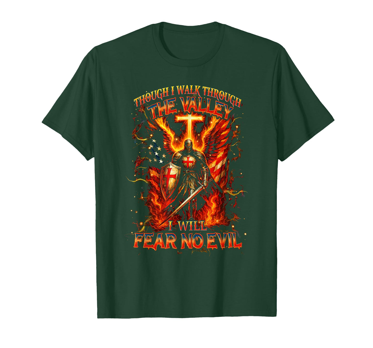 Though I Walk The Valley I Will Fear No Evil Quote T-Shirt