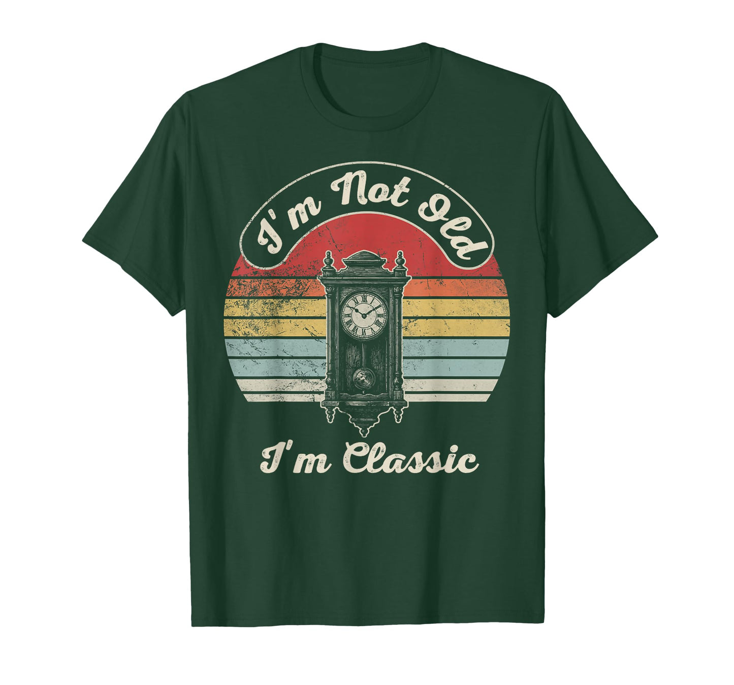 I'm Not Old I'm Classic Funny Quote T-Shirt