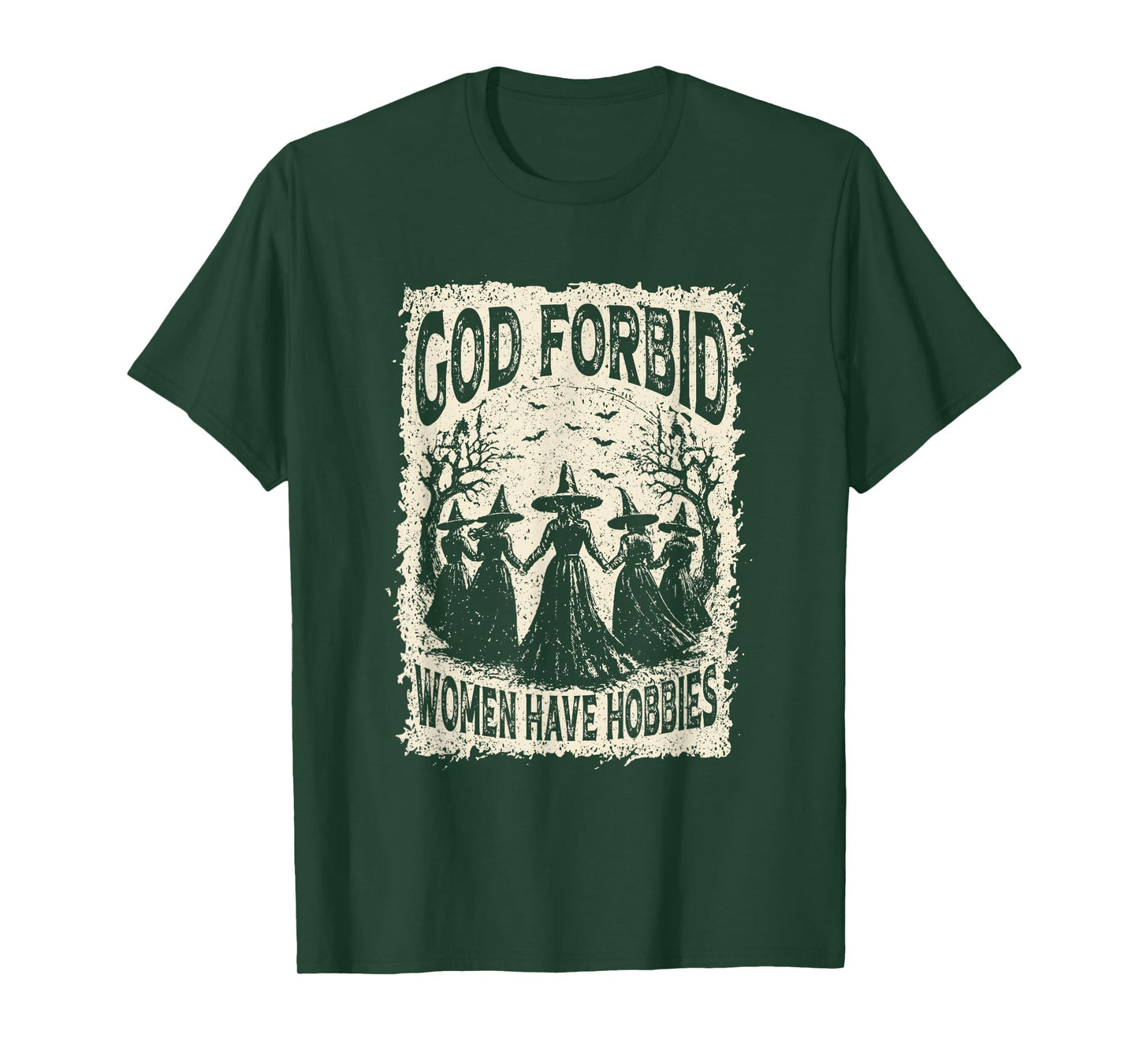 God Forbid Women Have Hobbies Funny Witchy Feminist Spooky T-Shirt
