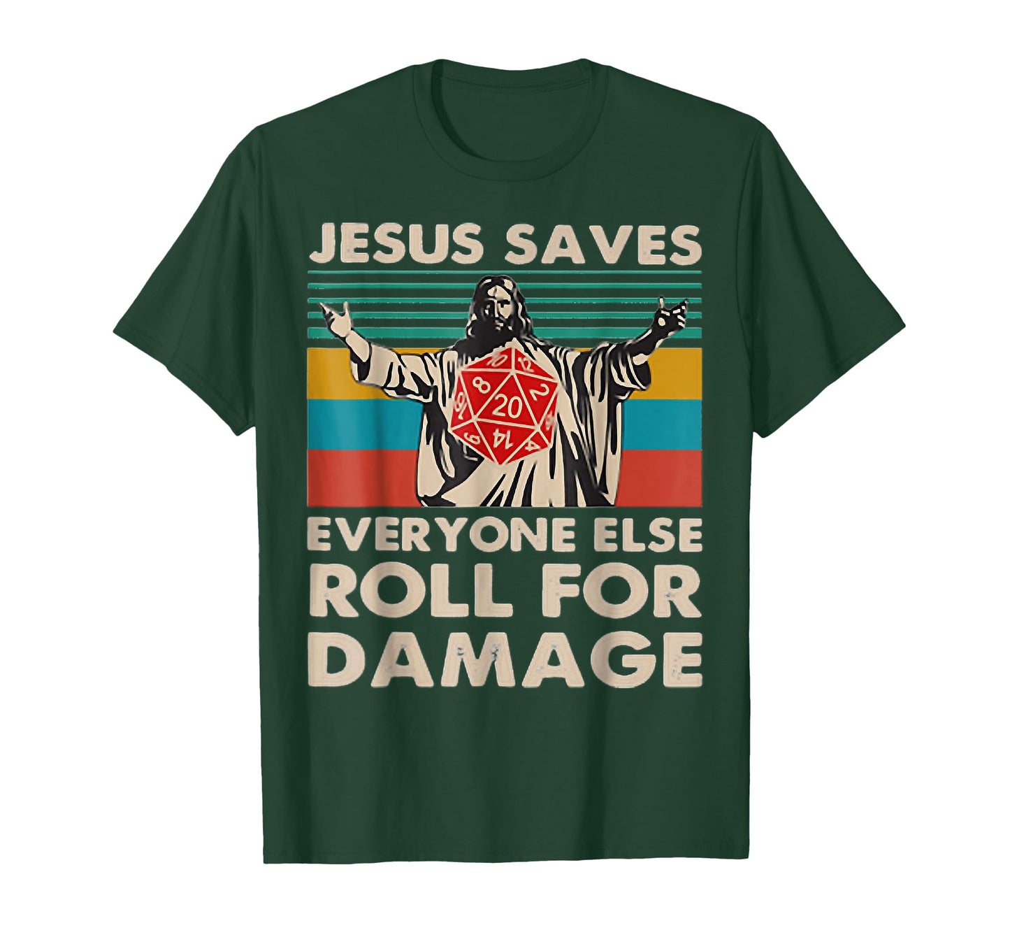 Jesus Saves Everyone Else Roll For Damage, Christian T-Shirt
