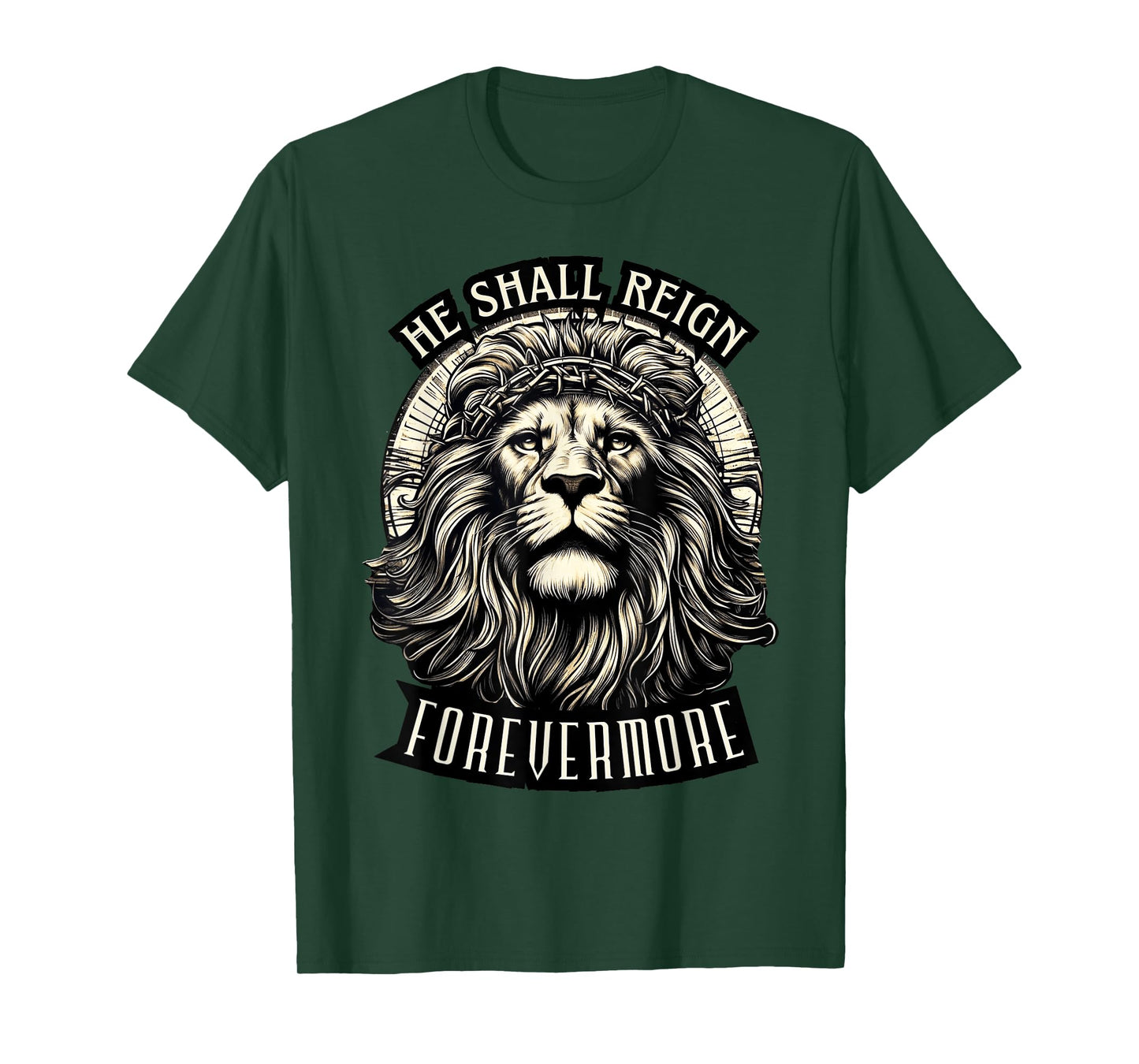 He Shall Reign Forevermore T-Shirt