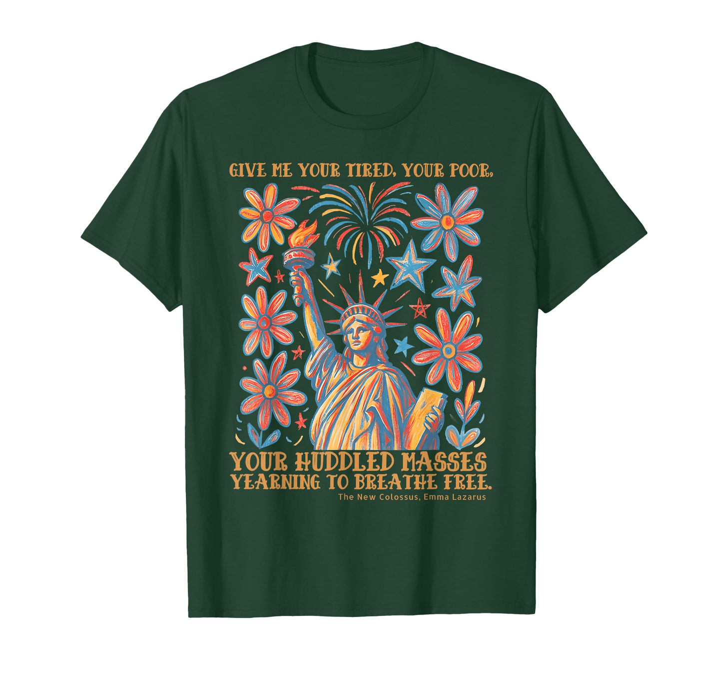 Give Me Your Tired Your Poor Statue of Liberty Poem USA T-Shirt
