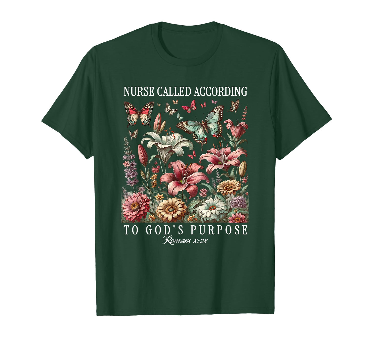 Nurse Called According to God's Purpose Butterfly Flower T-Shirt