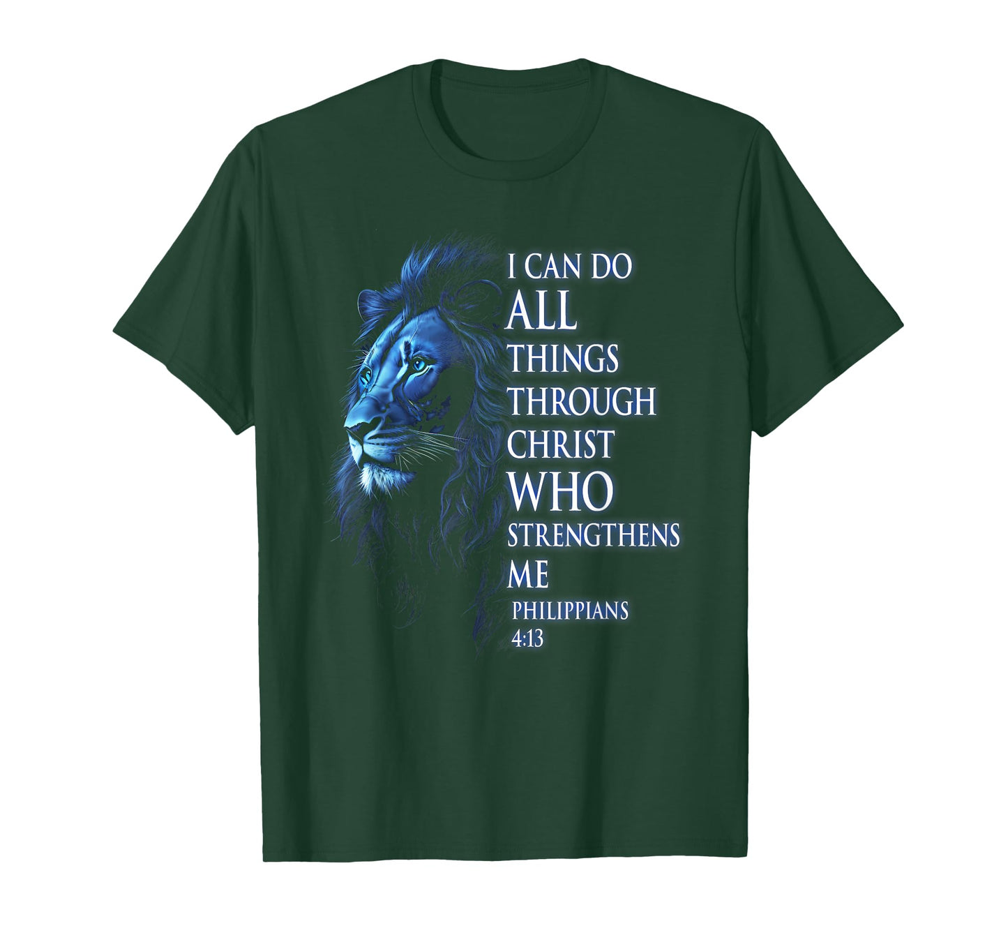 Christian I Can Do All Things Through Christ Lion Faith T-Shirt