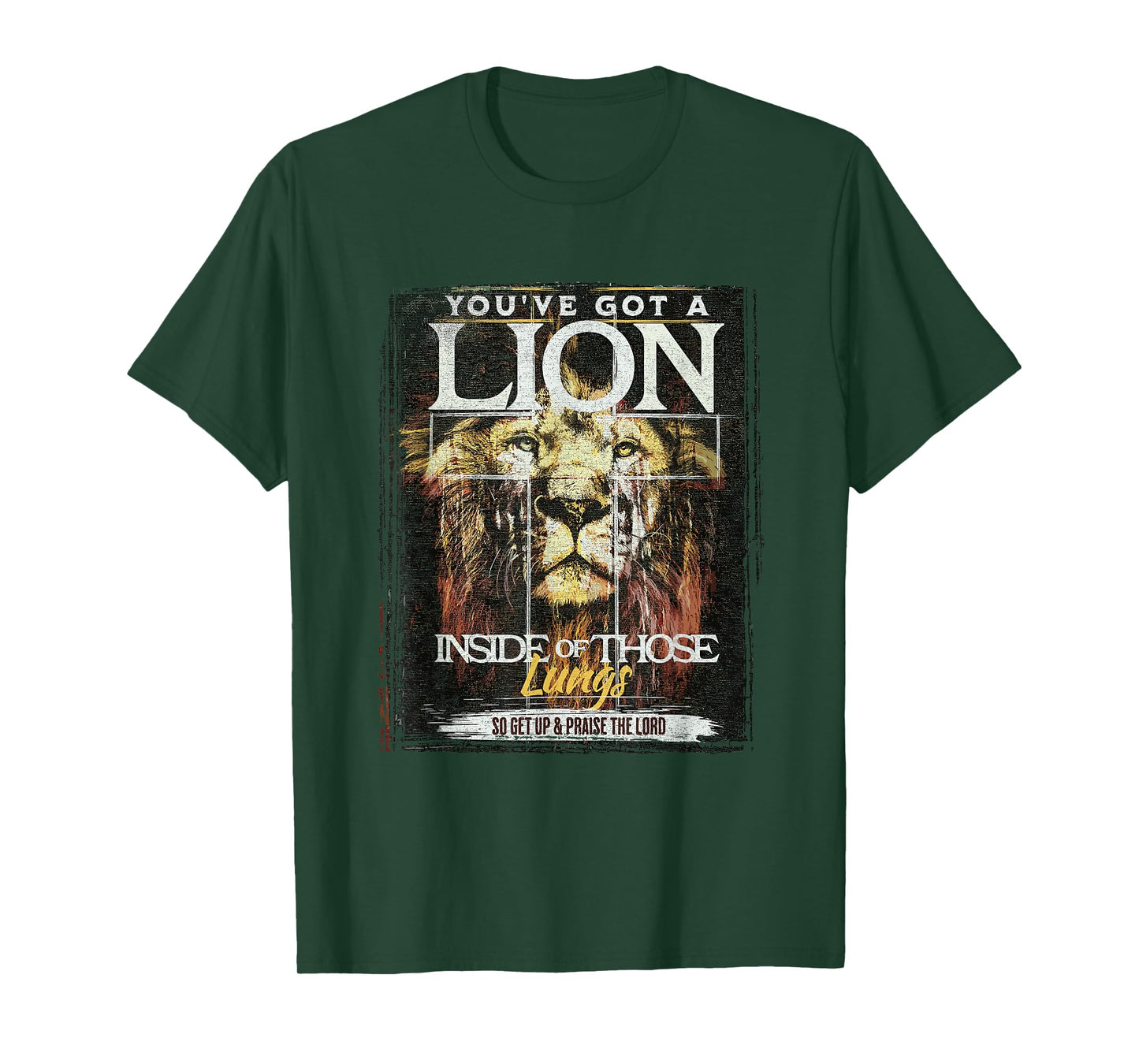 You've Got a Lion Inside of Those Lungs Praise the Lord T-Shirt