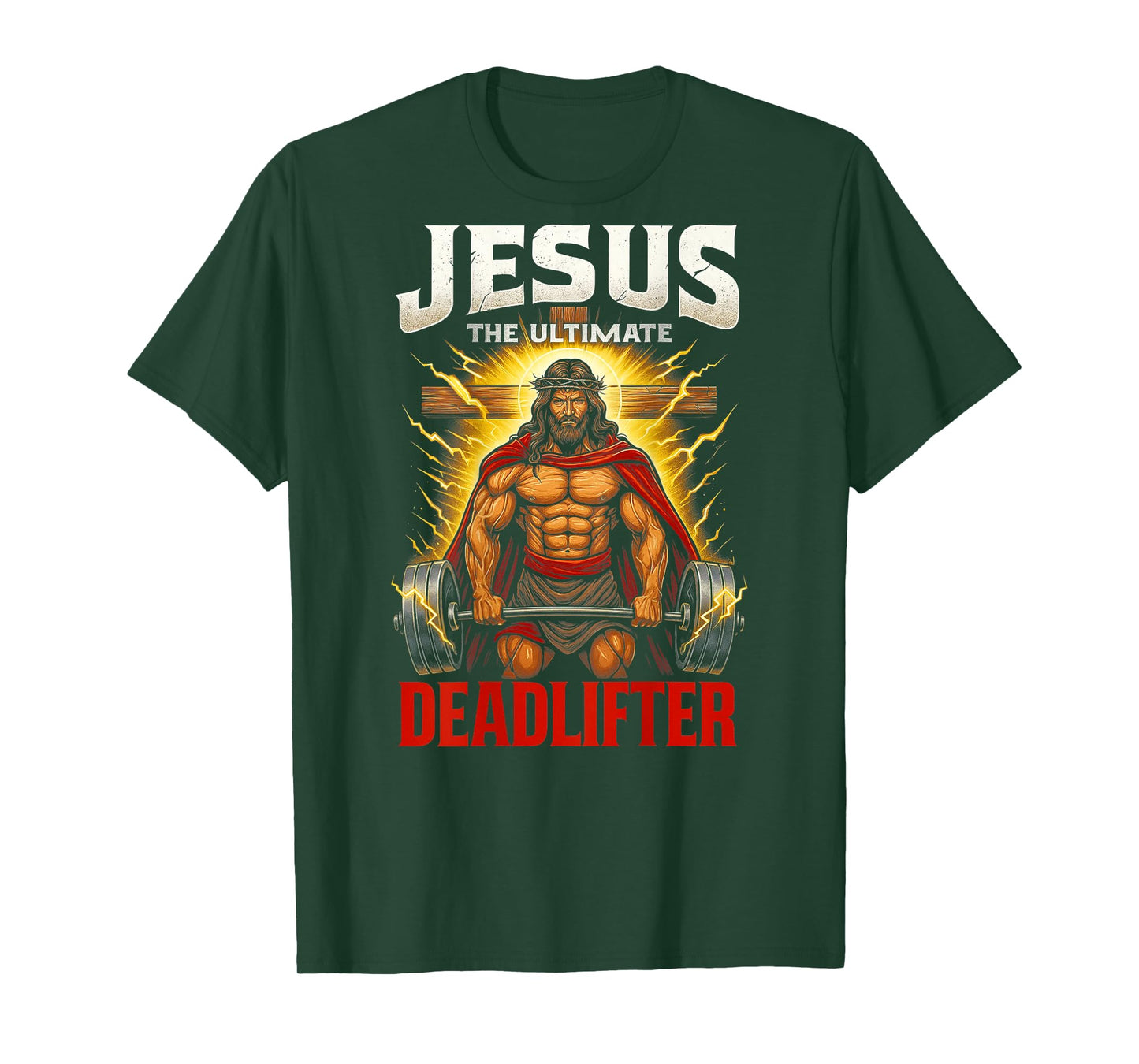 Christian Workout Jesus The Ultimate Deadlifter (Back) T-Shirt