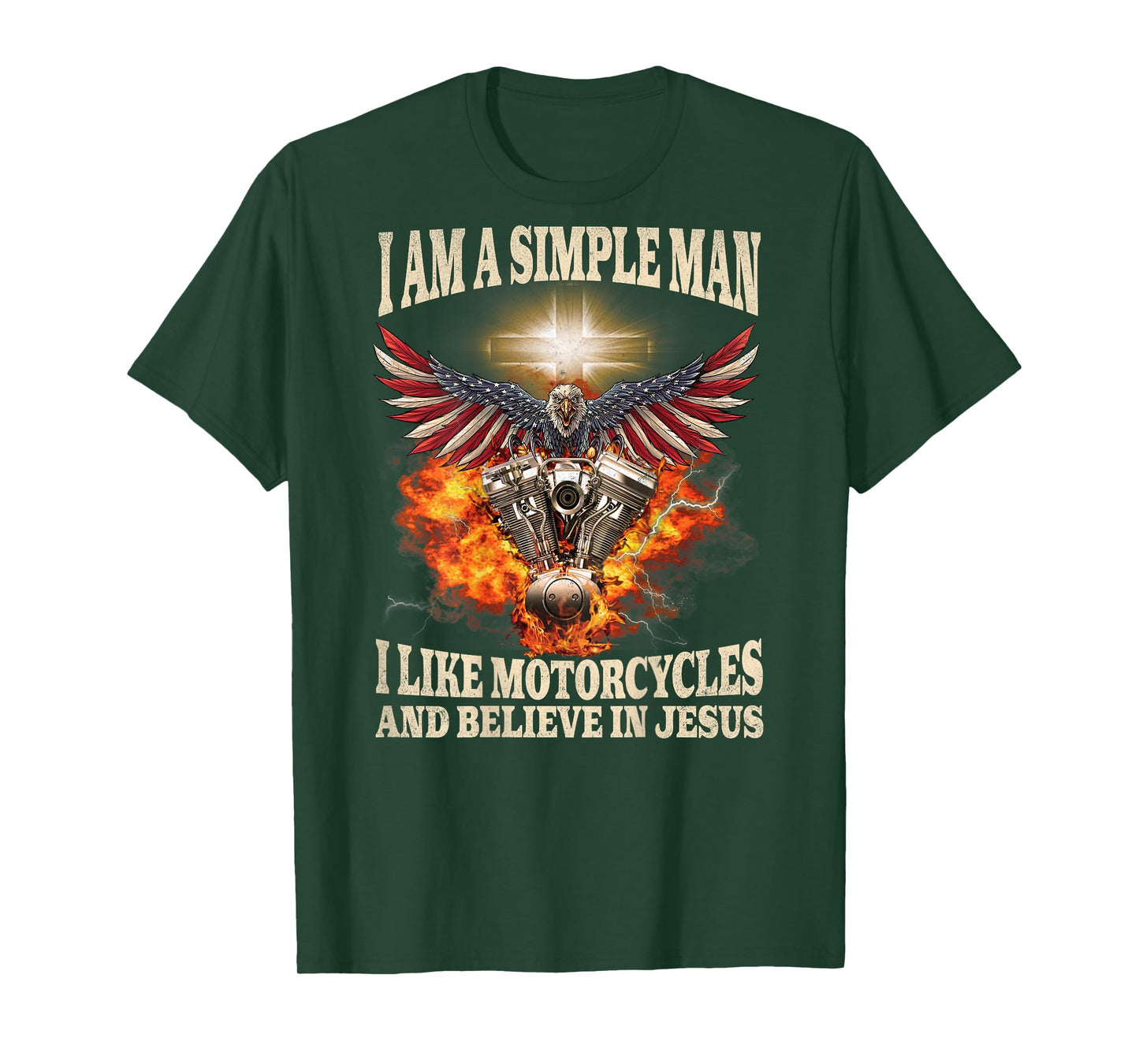 A Simple Man I Like Motorcycles Believe in Jesus Patriotic T-Shirt