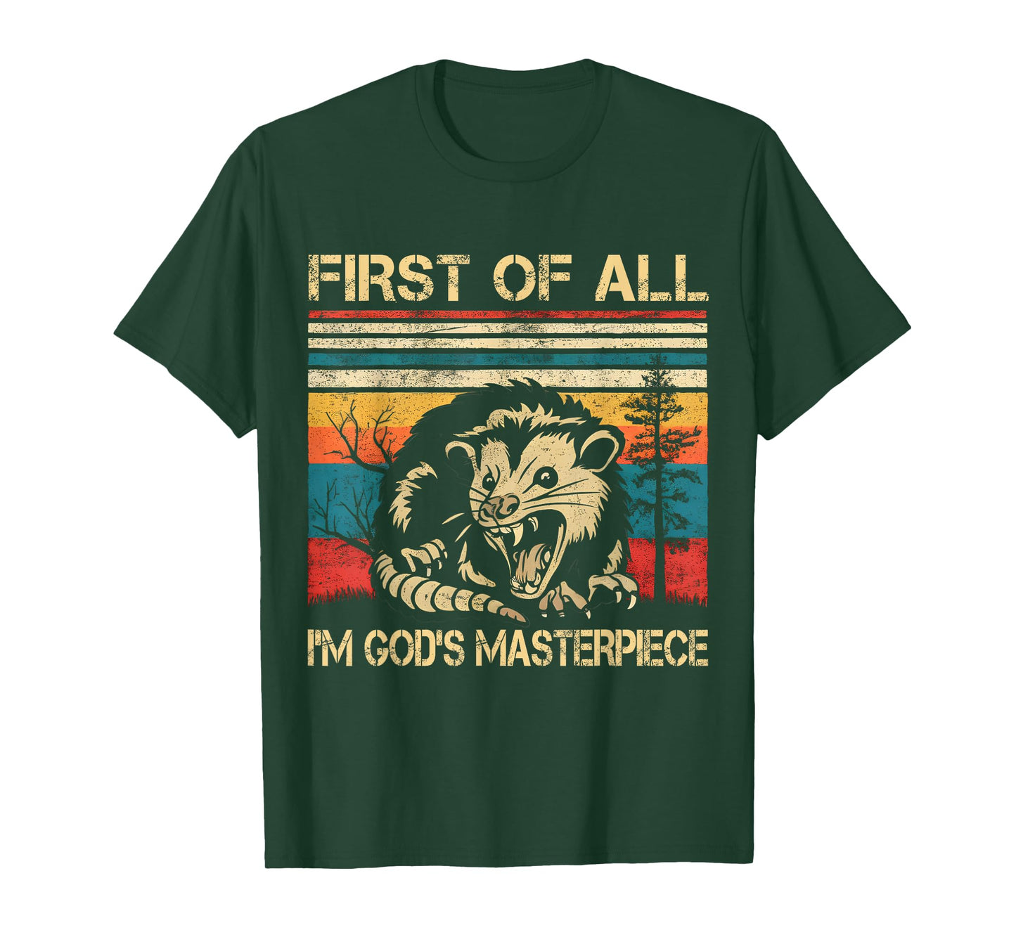 Angry Opossum Possum - First Of All I'm God's Masterpiece T-Shirt