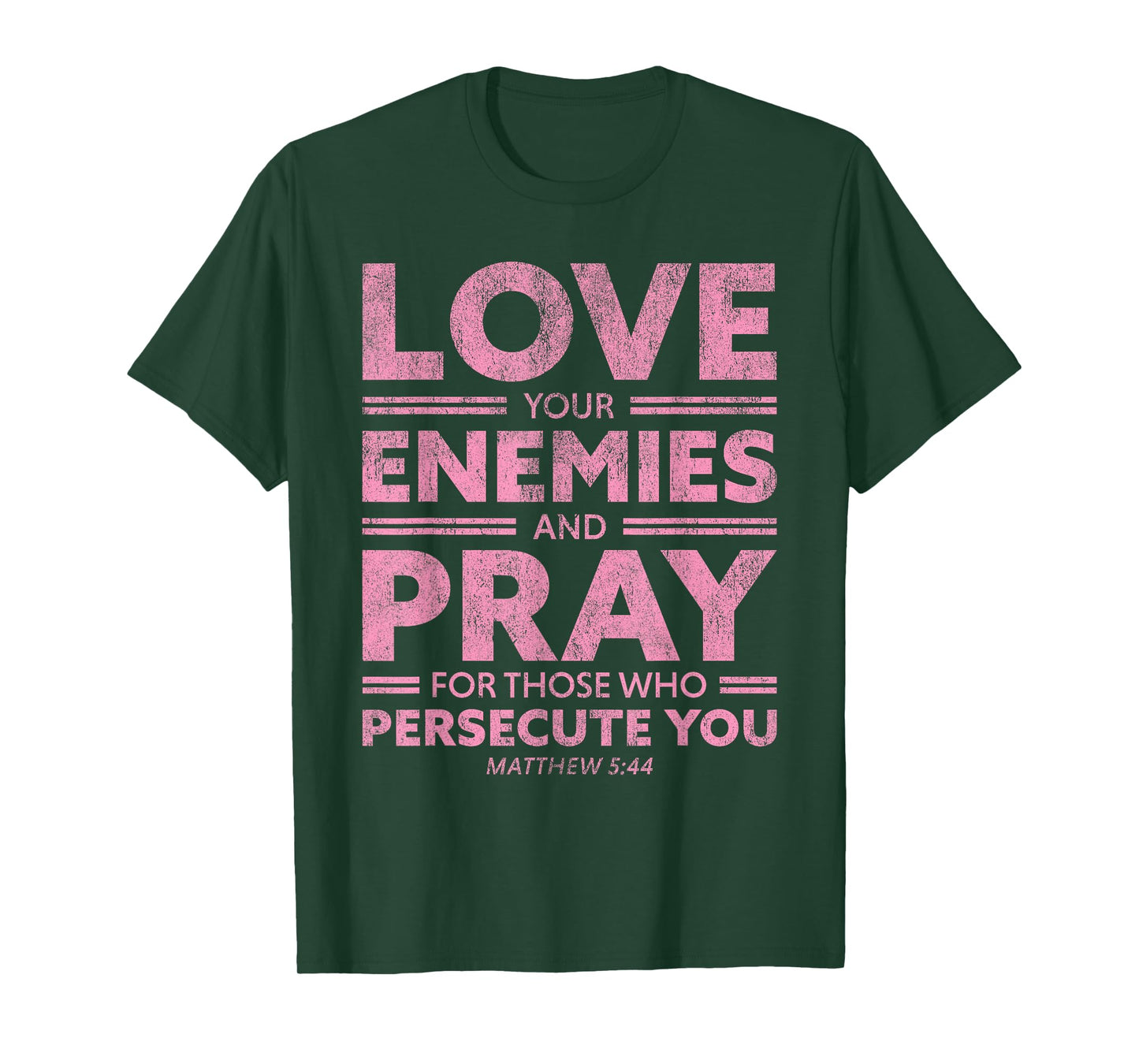 Love Your Enemies Bible Verse For Women Girl Valentines Day T-Shirt