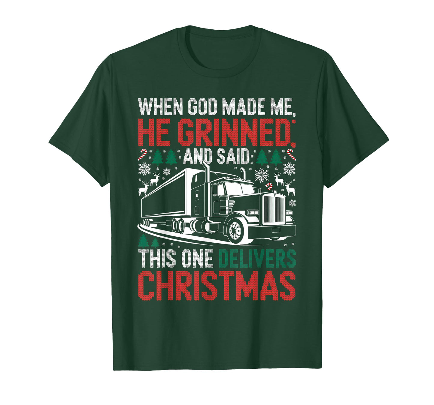 When God Made Me Truck Christmas Ugly Sweater T-Shirt