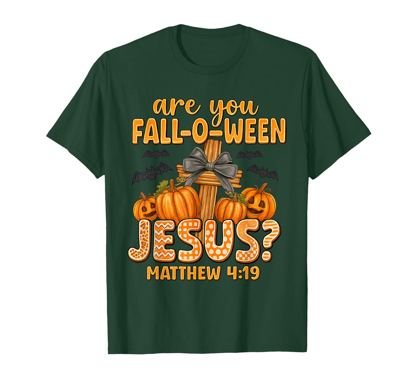 are You Fall-O-Ween Jesus Matthew 4:19 Halloween Christian T-Shirt