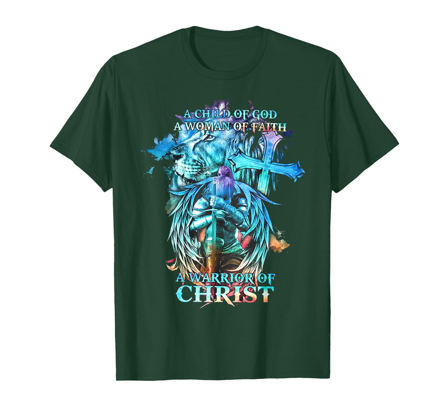 A Child Of God A Woman Of Faith A Warrior Of Christ - Lion T-Shirt