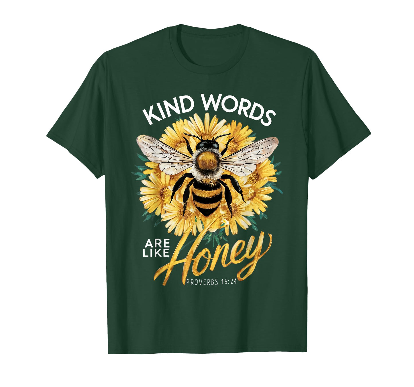 Kind Words Are Like Honey Christian Quotes Saying Love Bee T-Shirt