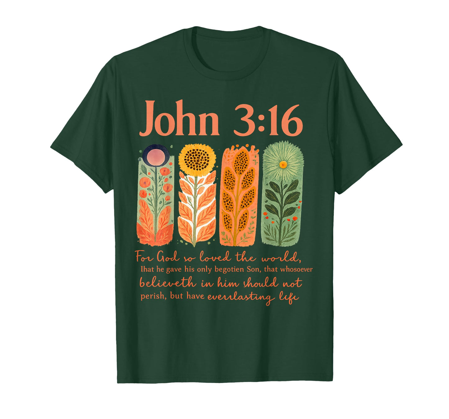 Powerful Christian Floral for God So Loved The Would Faith T-Shirt