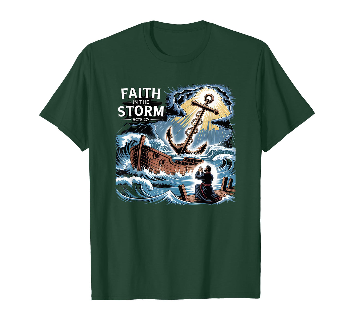 Faith In The Storm Acts 27 Hope Anchor Christian T-Shirt