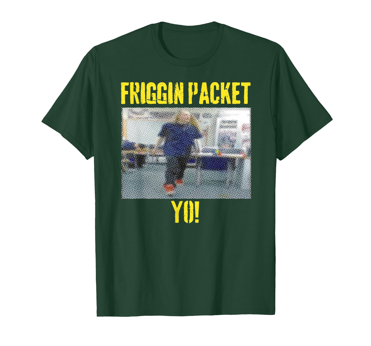 Friggin Packet Yo Teacher Fun Quote School Statement T-Shirt