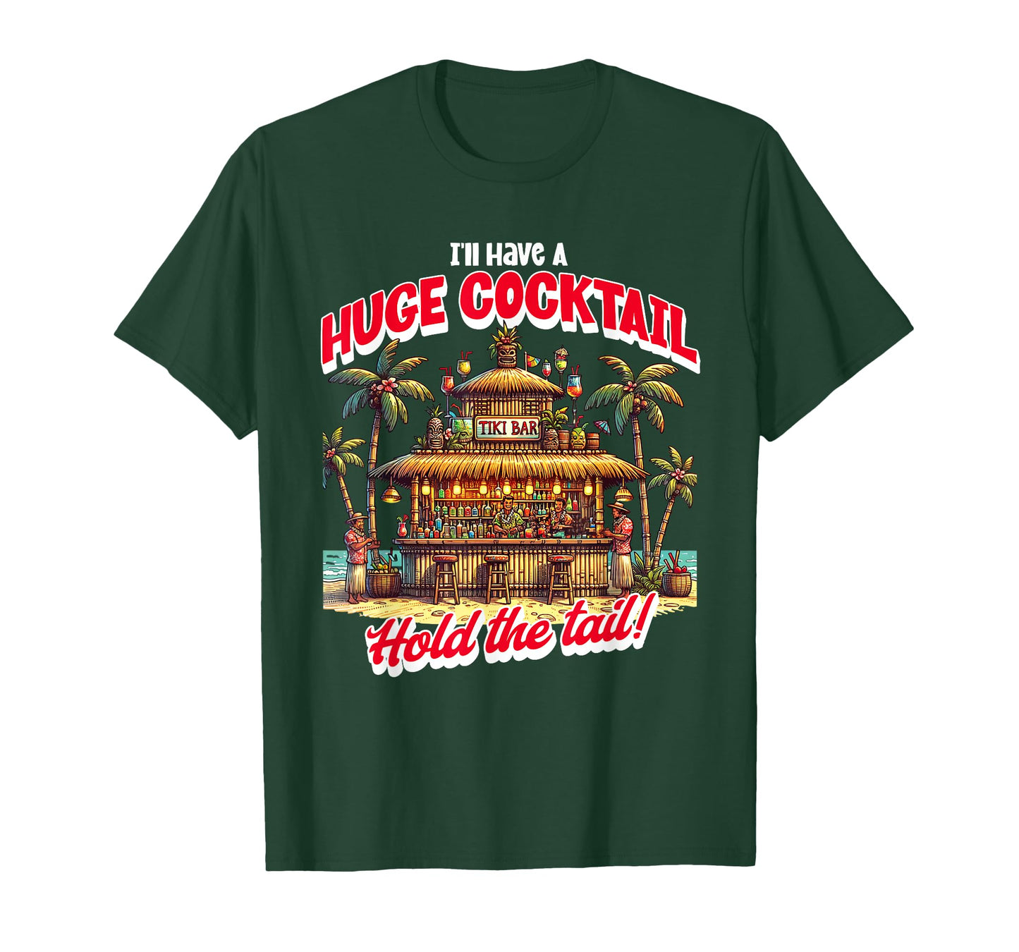 I'll Take A Huge Cocktail, Funny Adult Humor Party Cocktail T-Shirt
