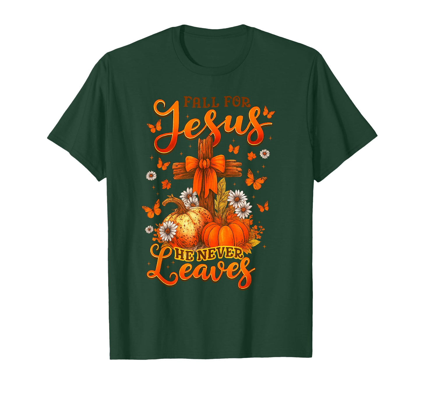 Fall for Jesus He Never Leaves Cross Faith Pumpkin Butterfly T-Shirt