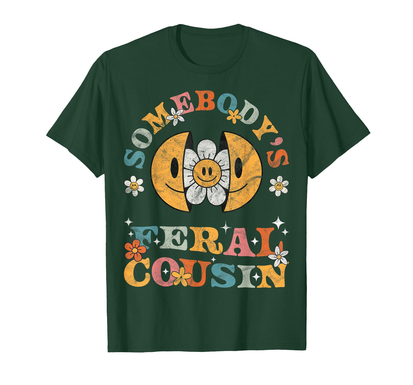 Somebody's Feral Cousin Groovy Funny Cool Cousin Club Retro T-Shirt