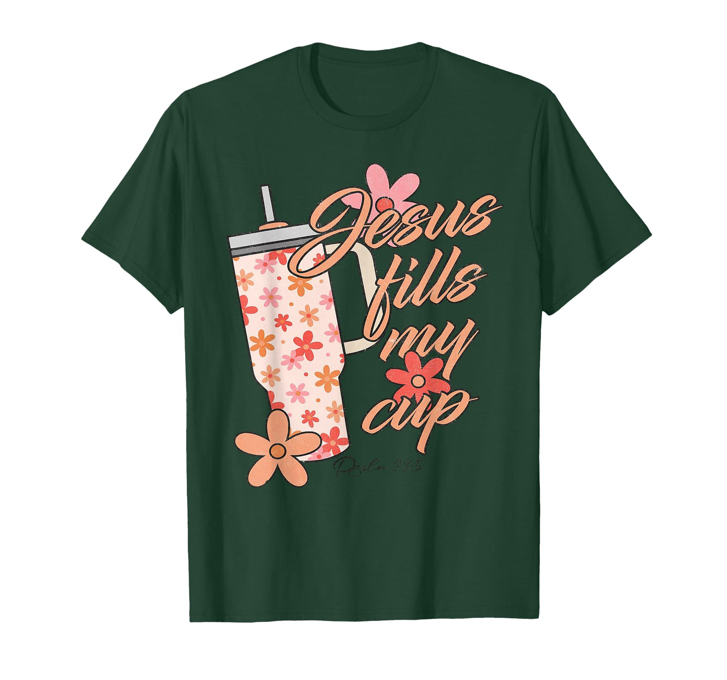 Funny Jesus Fills My Cup Shirt Christ Jesus The Way T-Shirt