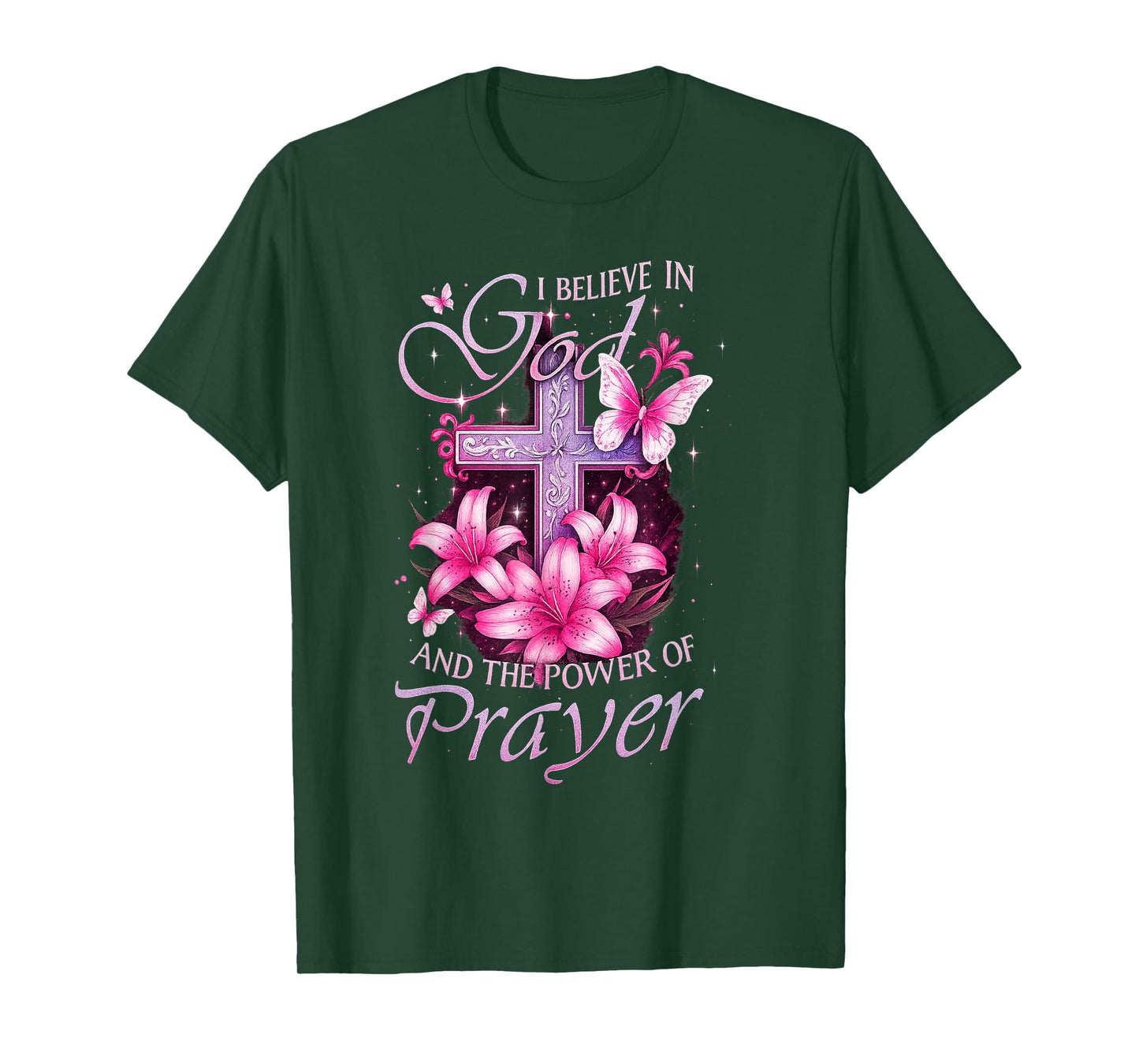 I Believe in God and The Power of Prayer Butterfly Cross T-Shirt