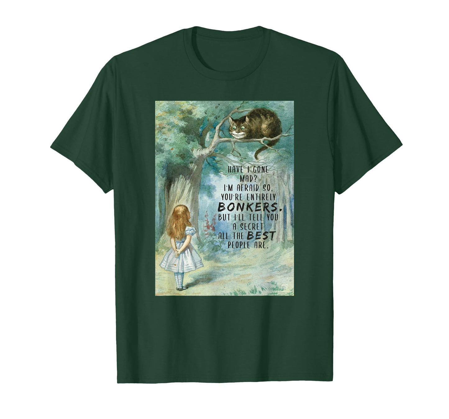 Alice in Wonderland & cheshire Cat Bonkers Quote T-Shirt for Men Women Kids