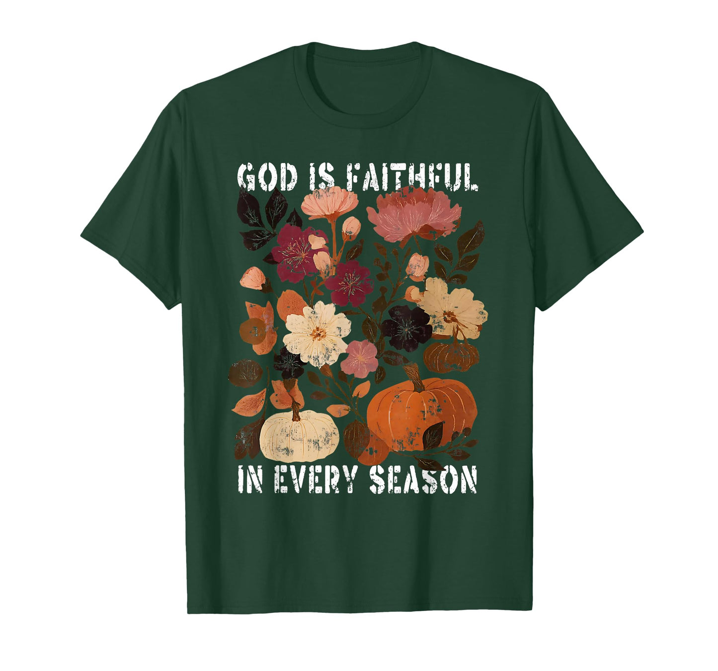 God is Faithful in Every Season Pumpkin Jesus Thanksgiving T-Shirt