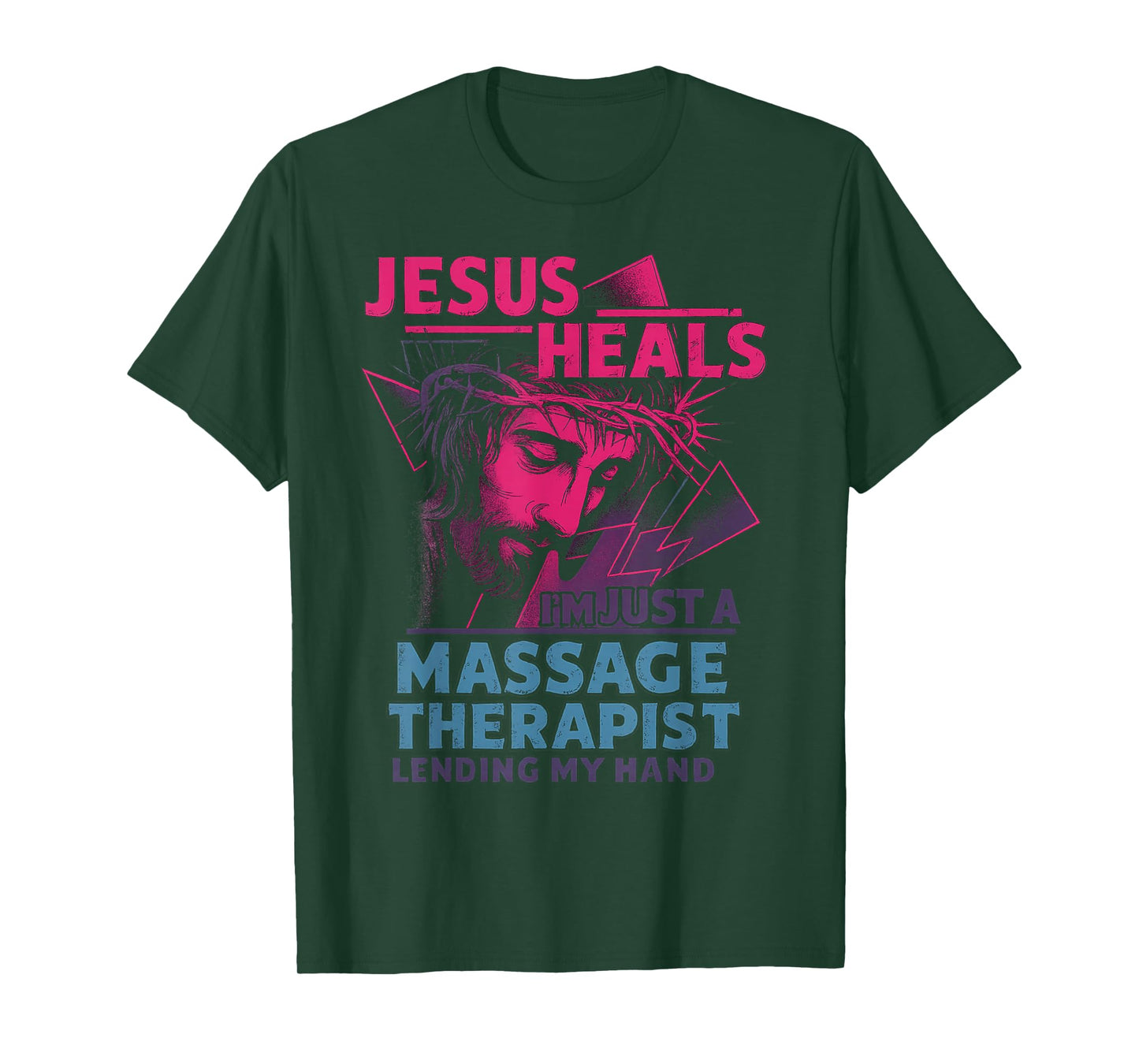 Jesus Heals I'm Just A Massage Therapist Lending My Hand T-Shirt