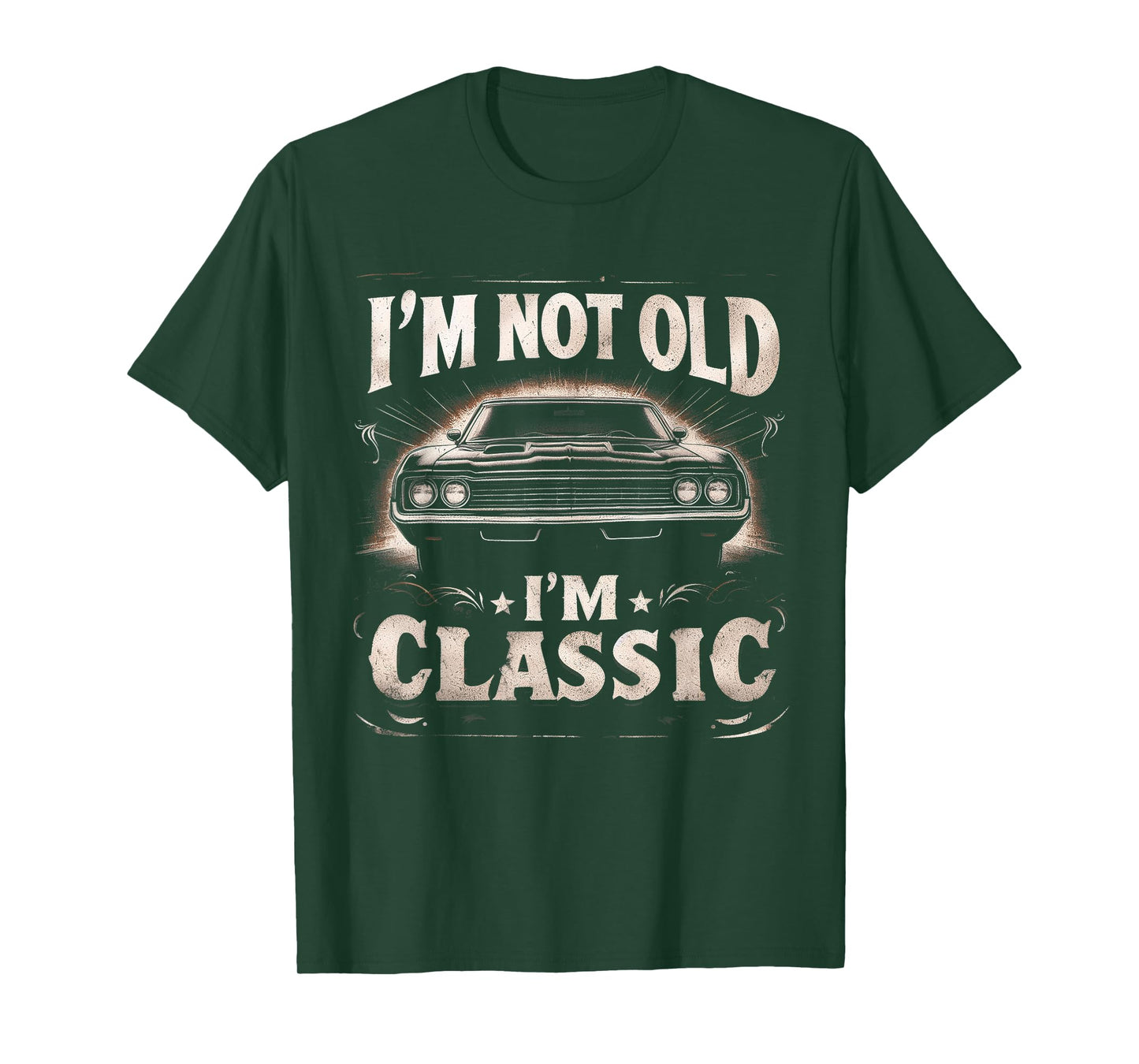 I'm Not Old I'm Classic Retro Vintage Funny Car Quote Saying T-Shirt
