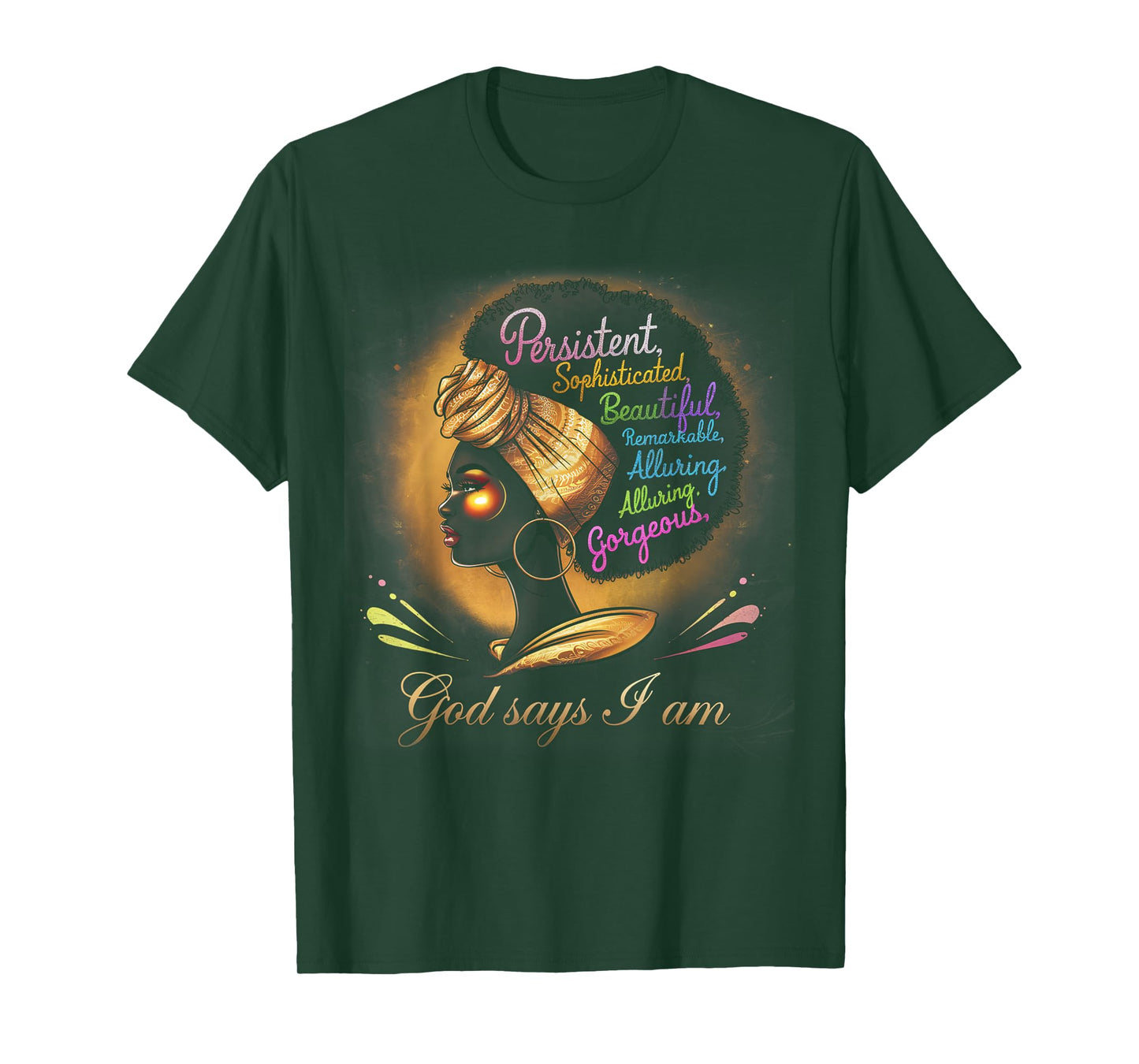 Black Girl God Says I Am Black Melanin History Month T-Shirt