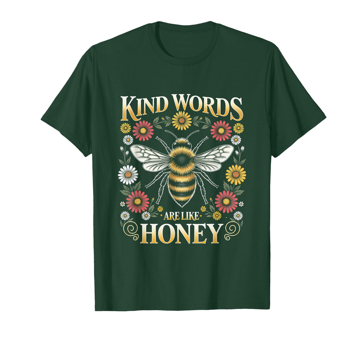 Kind Words are Like Honey Floral Bee Kindness Christian T-Shirt