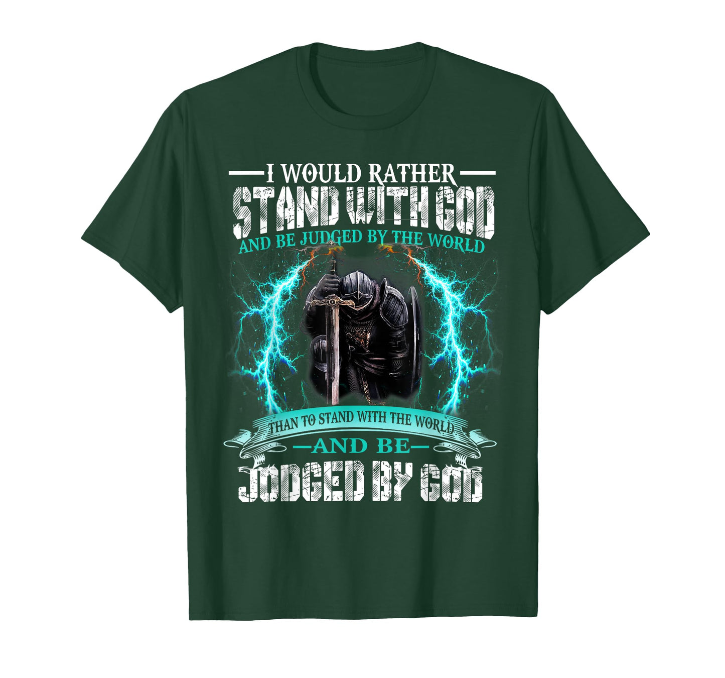 I Would Rather Stand With God Knight Templar T-Shirt