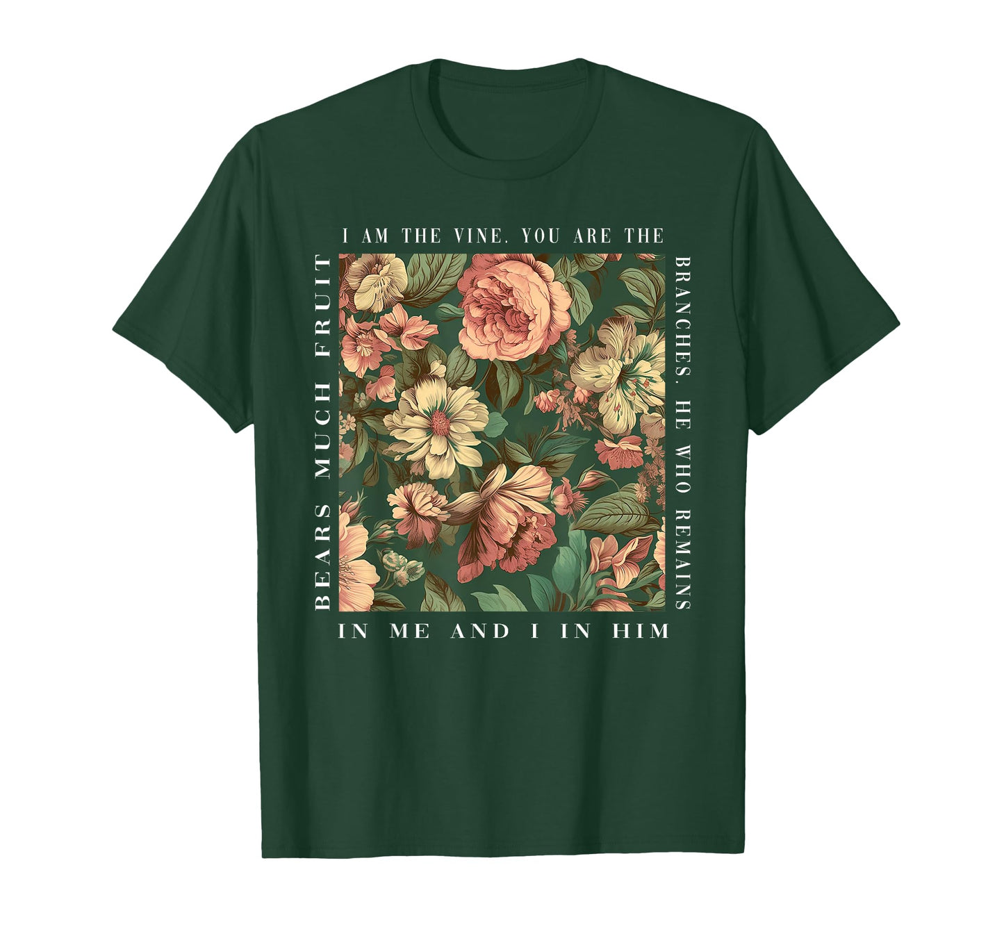 Christian I Am The Vine You Are The Branches Bible Religious T-Shirt