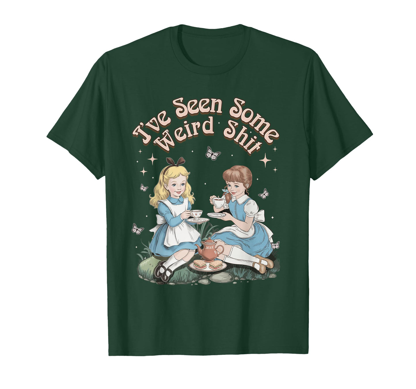 I’ve Seen Some Weird Shit Funny Women Quote T-Shirt