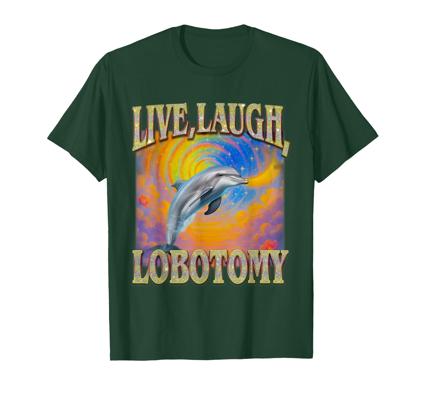 Live Laugh Lobotomy Retro Funny Dolphin Meme T-Shirt