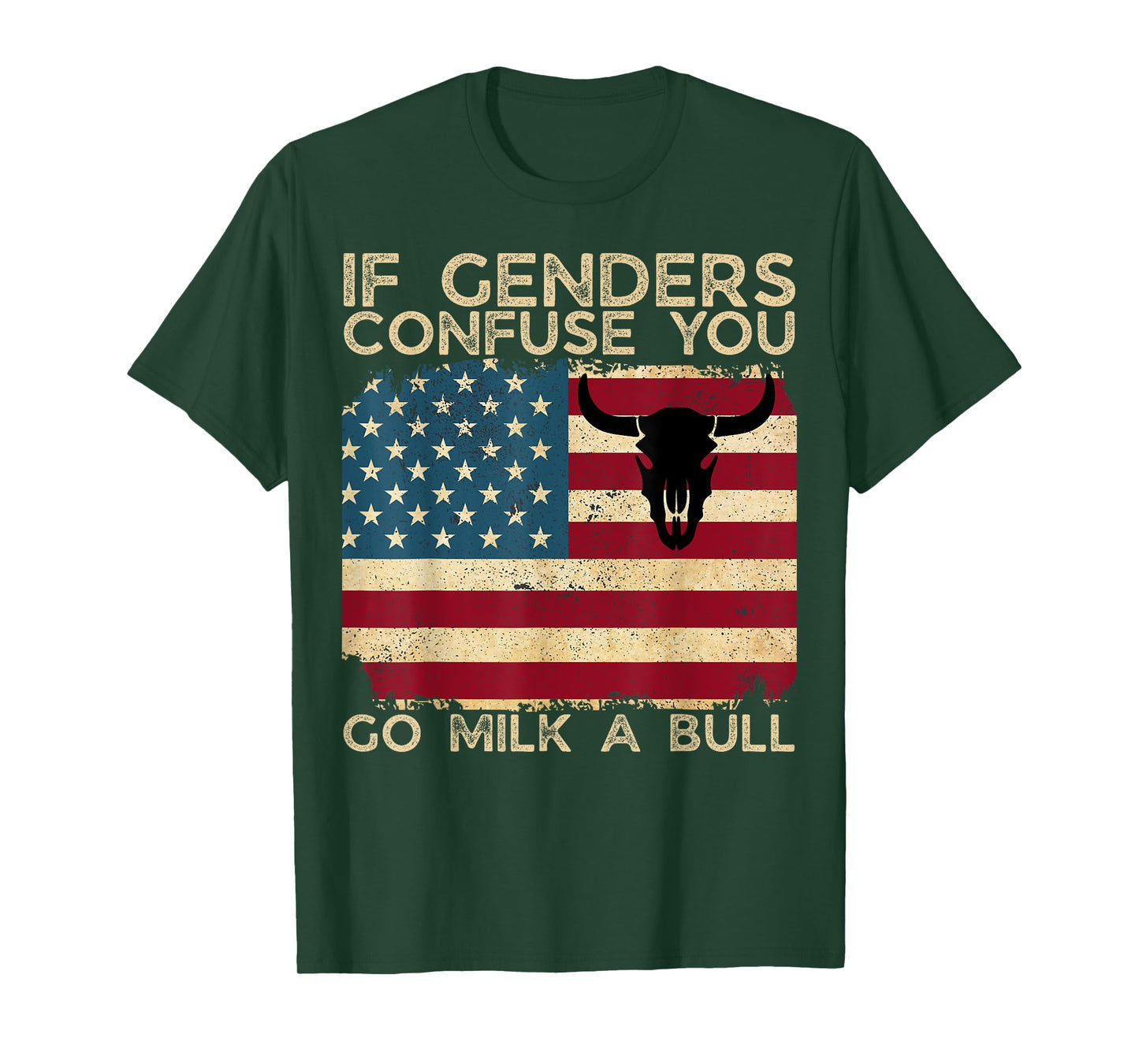 If Genders Confuse You Go Milk A Bull USA Flag American T-Shirt