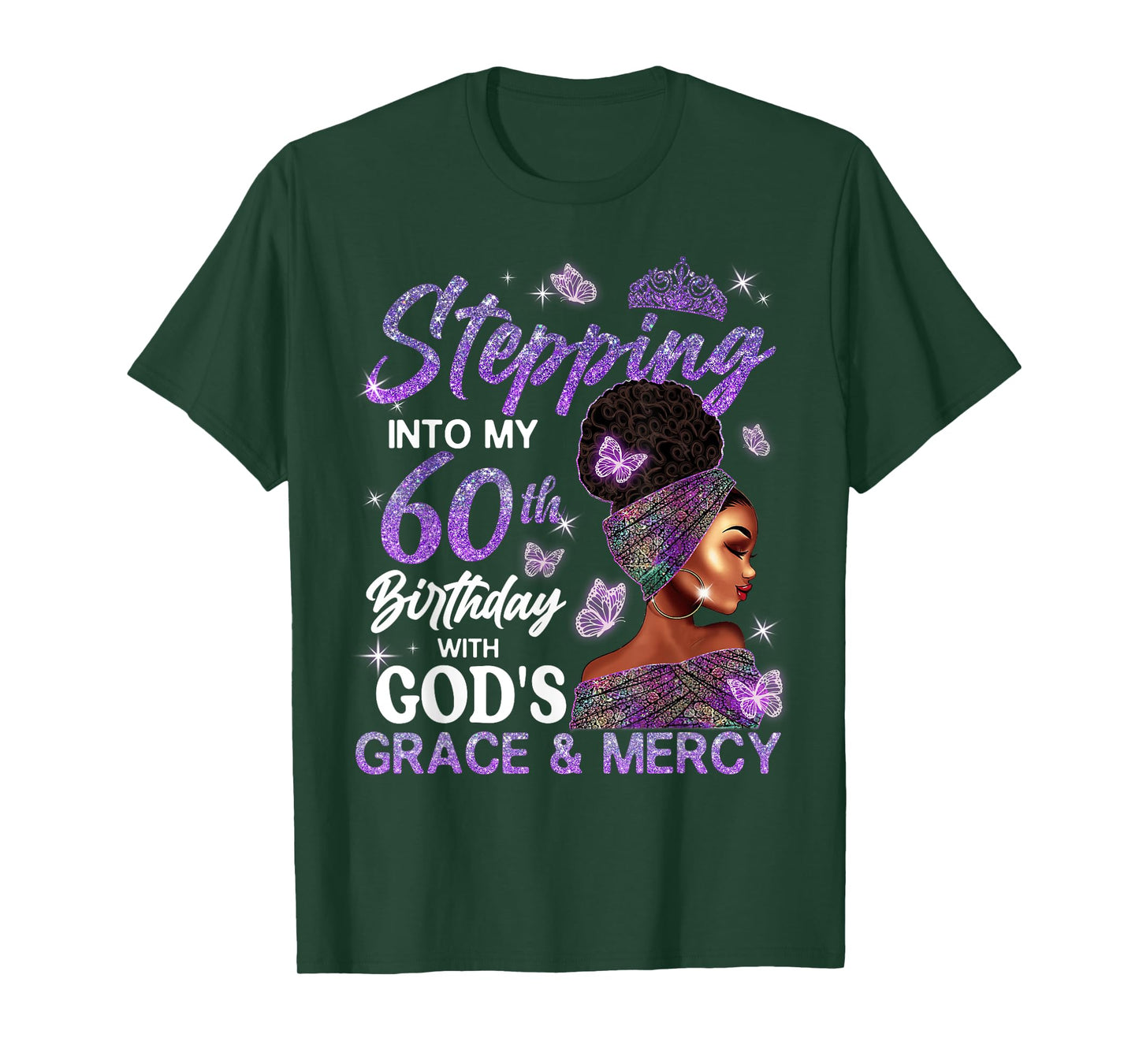 Stepping Into My 60th Birthday With God's Grace And Mercy T-Shirt
