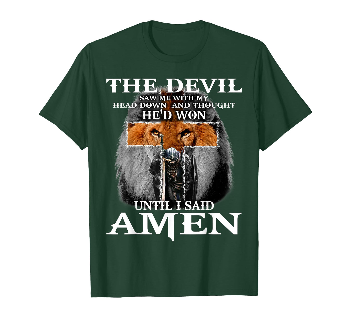 The Devil Saw Me With My Head Down Thought He'D Won T-Shirt