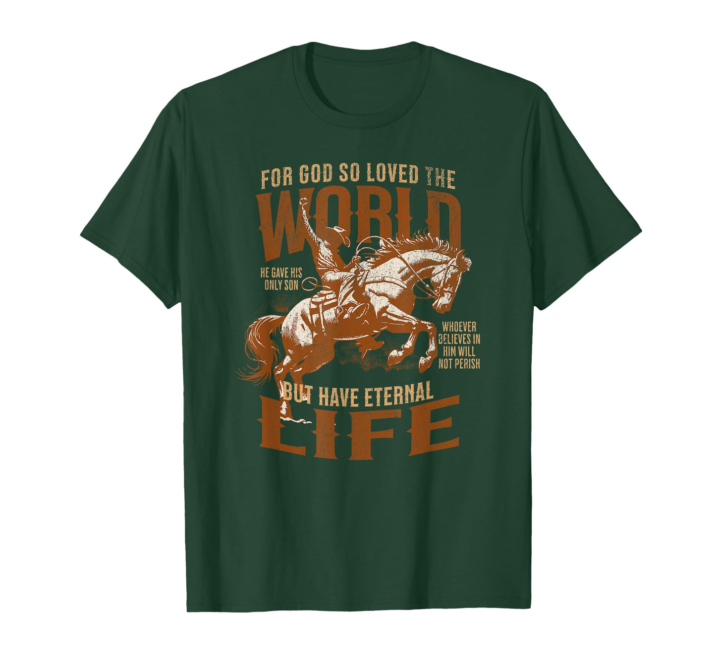 For God Loved Bible Scripture Cowboy Western Christian Jesus T-Shirt