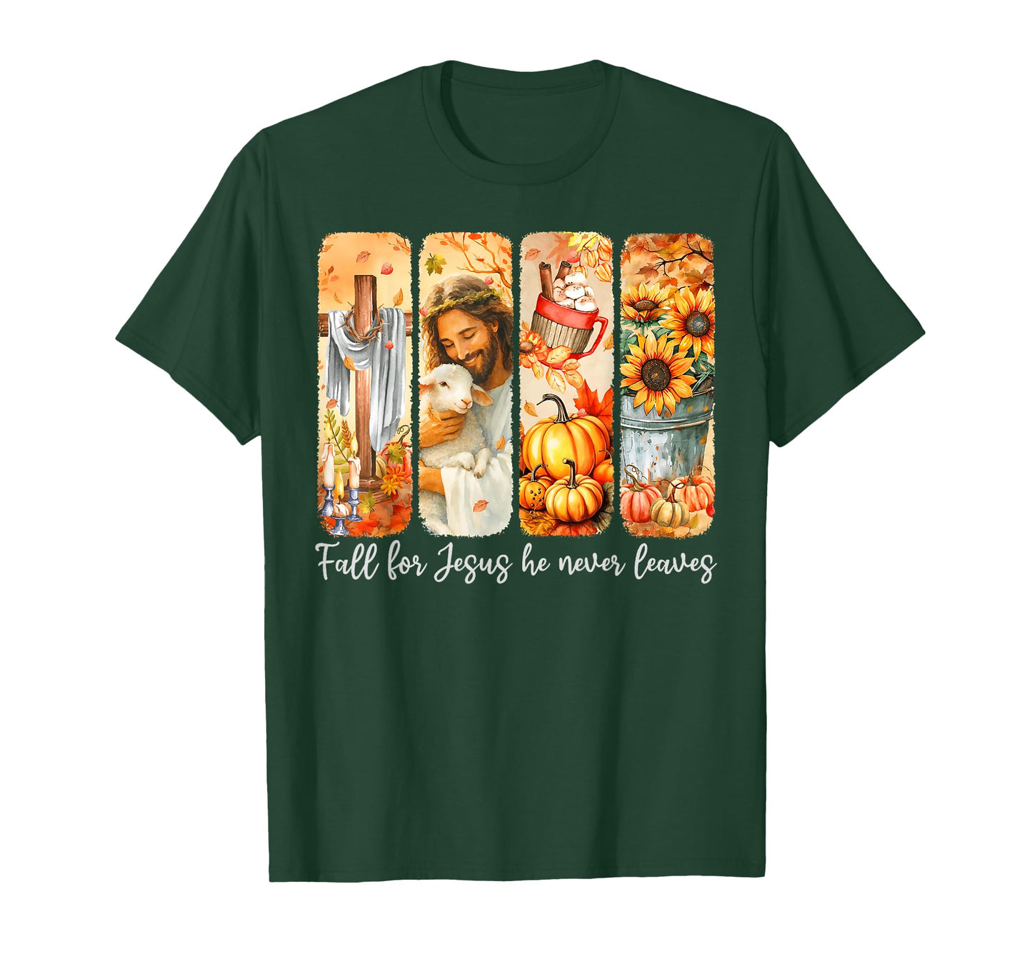 Fall for Jesus He Never Leaves Christian Thanksgiving Autumn T-Shirt