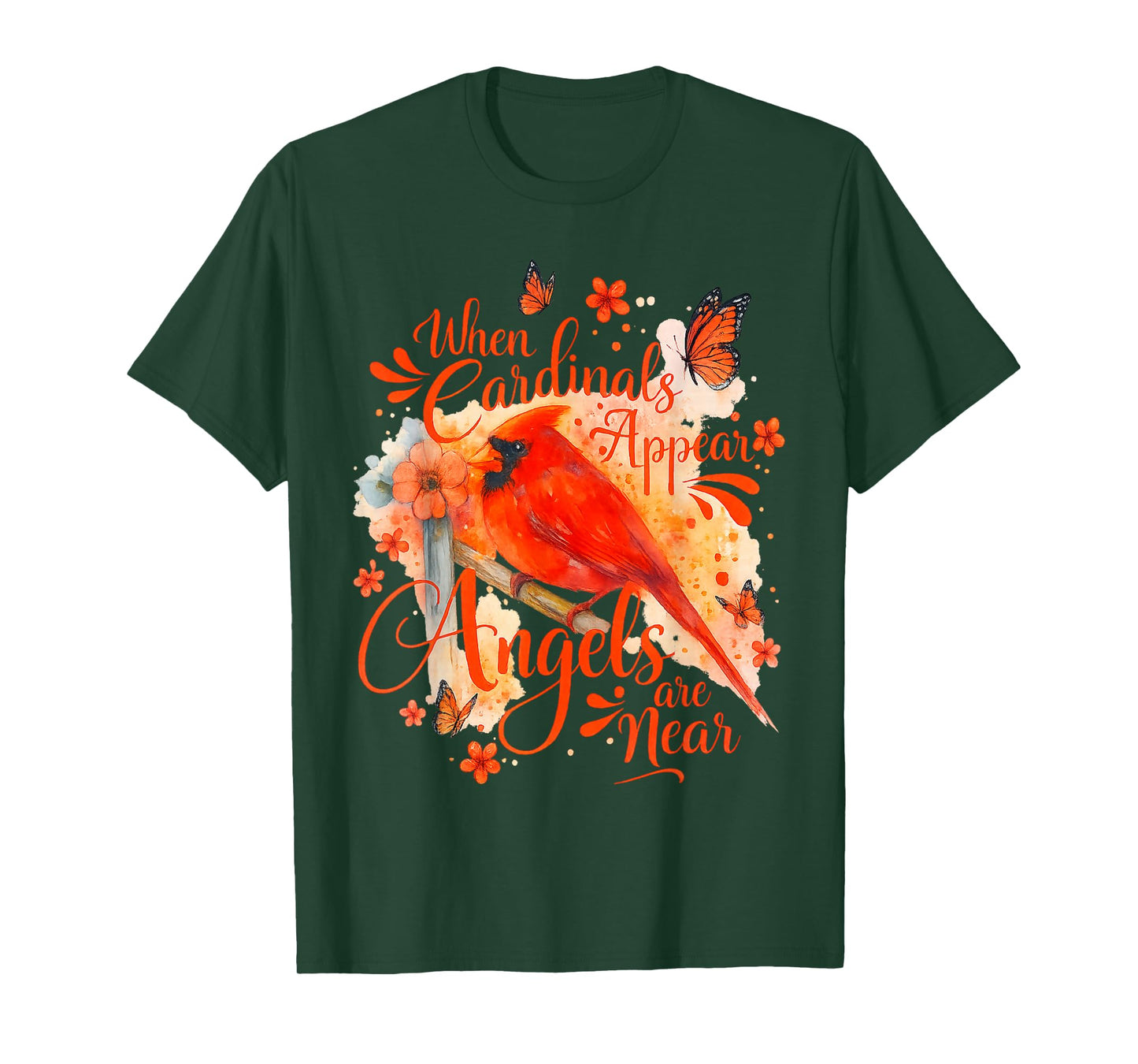 Cardinals Appear When Angels are Near Memorial Quote Bird T-Shirt
