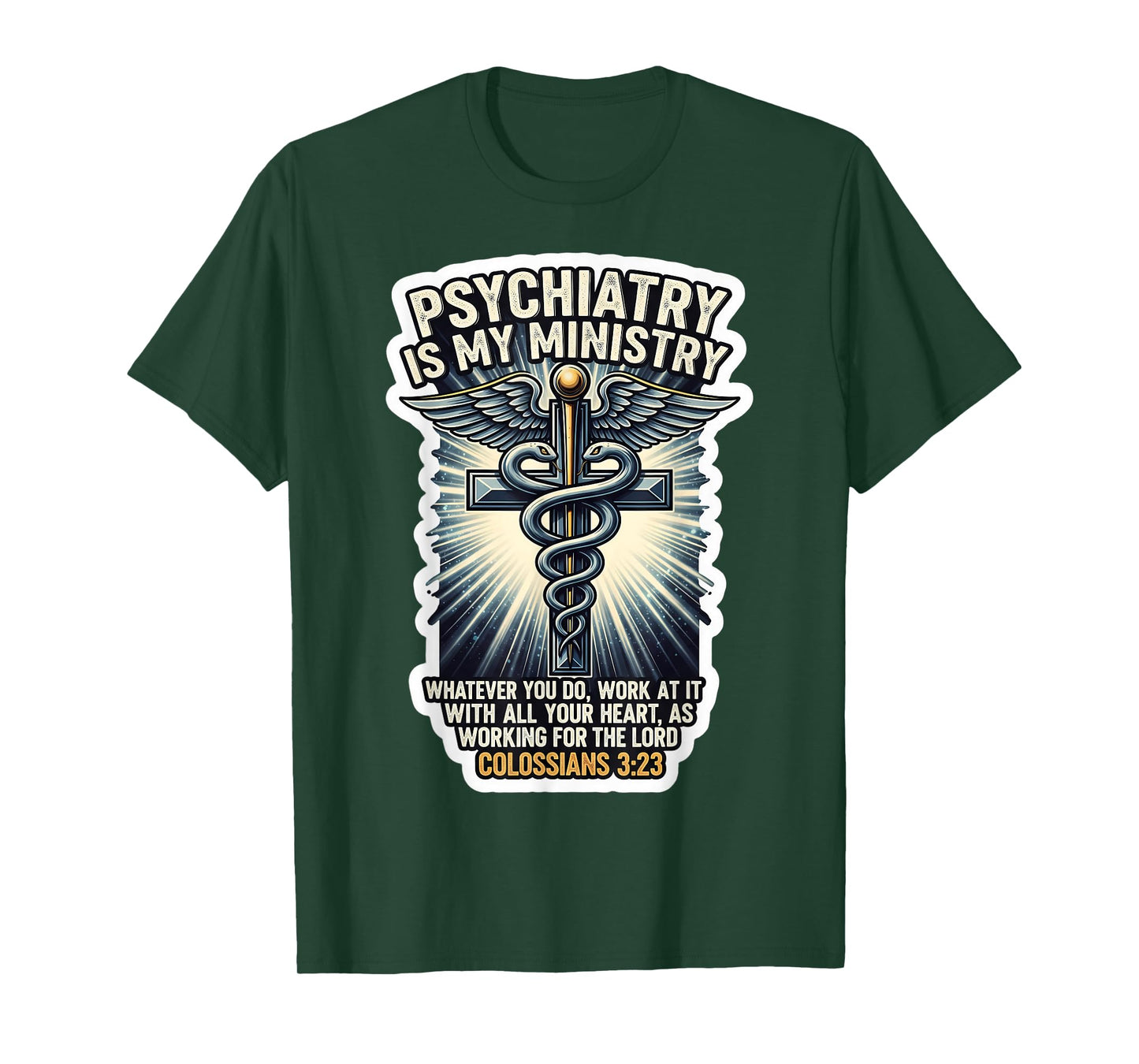 Christian Psychiatrist Pgyciatry is My Ministry Bible Verse T-Shirt