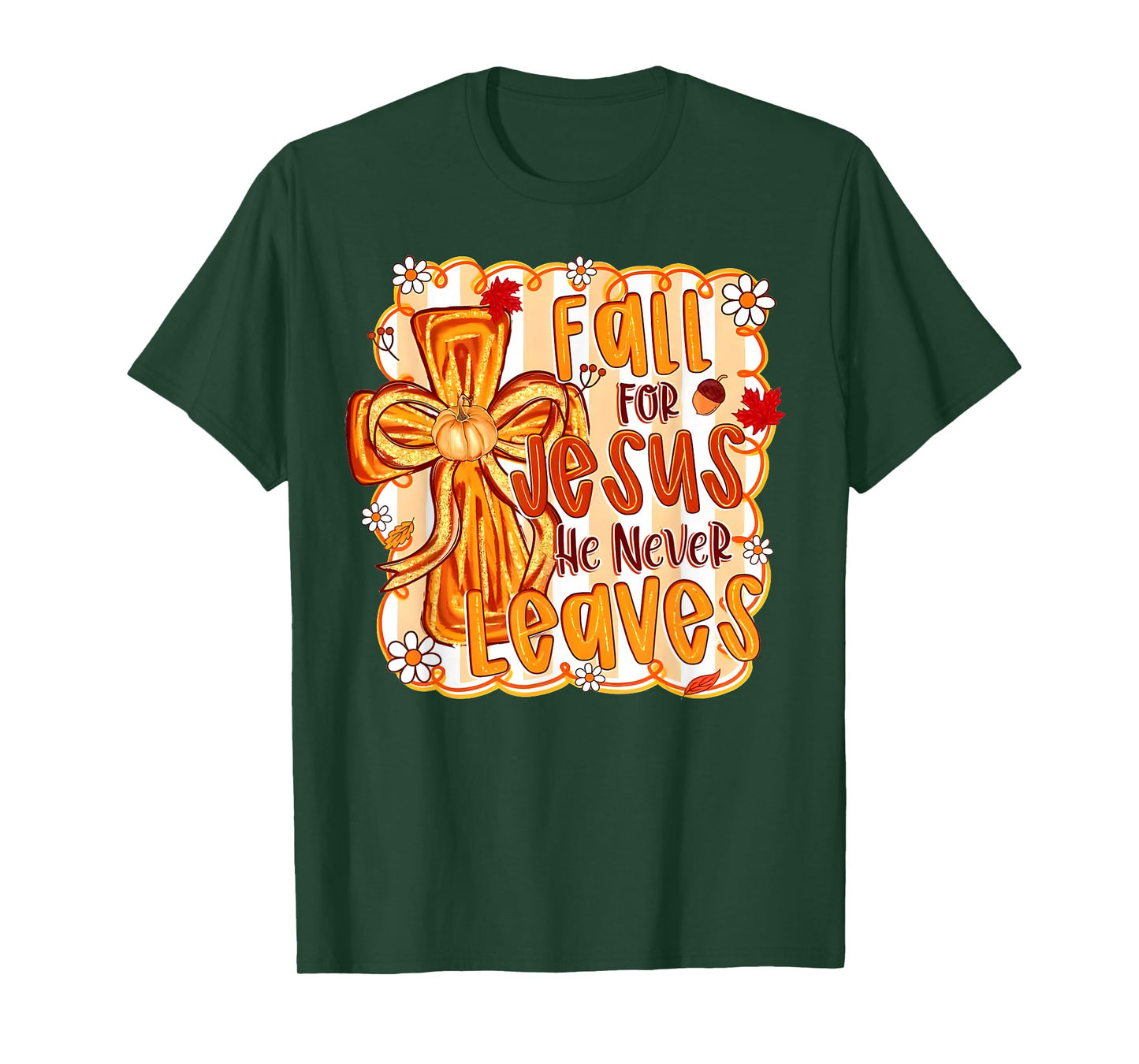 Fall for Jesus He Never Leaves Christian Faith Cross Pumpkin T-Shirt