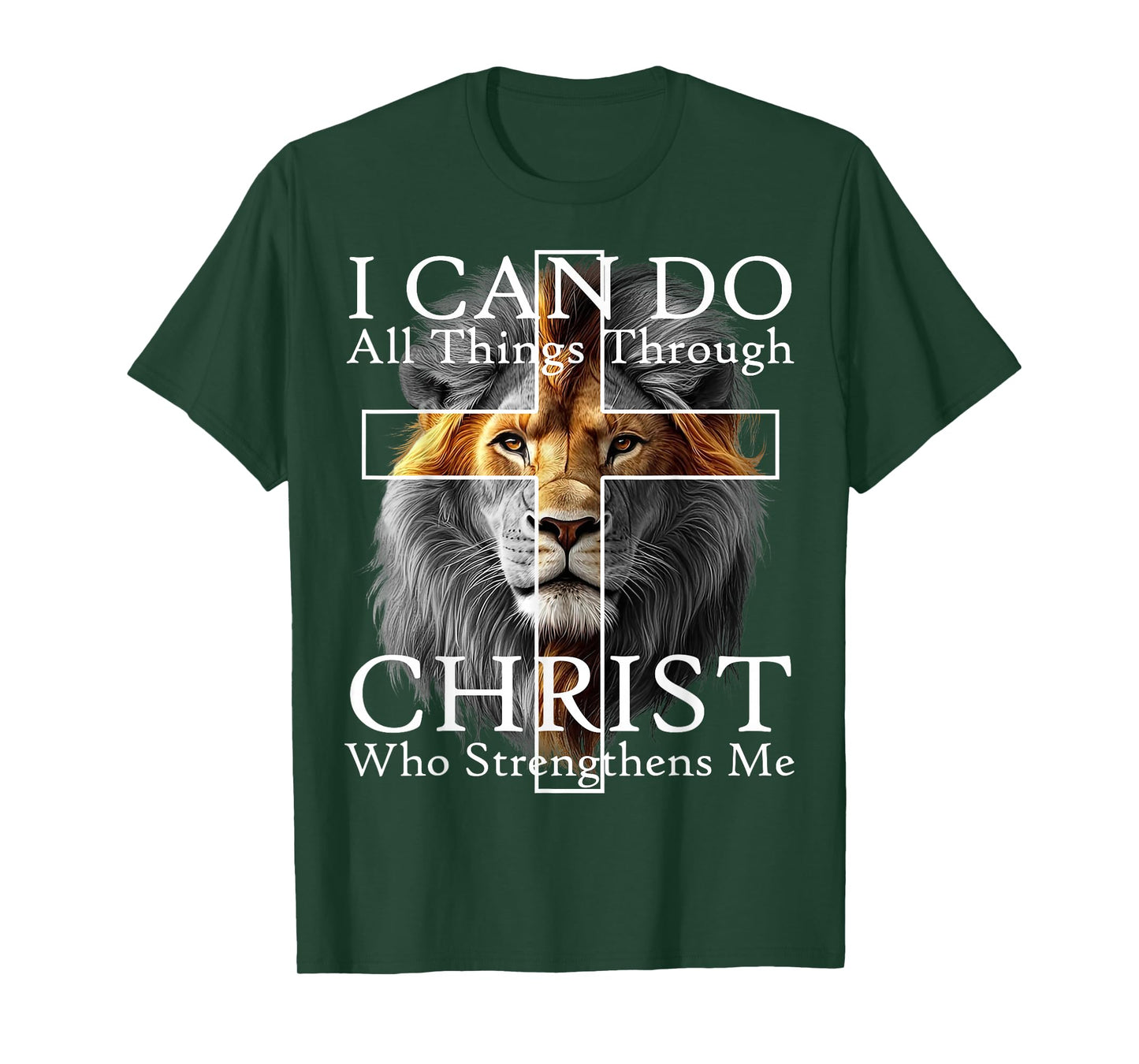 I Can Do All Things Through Christ Who Strengthens Me Lion T-Shirt