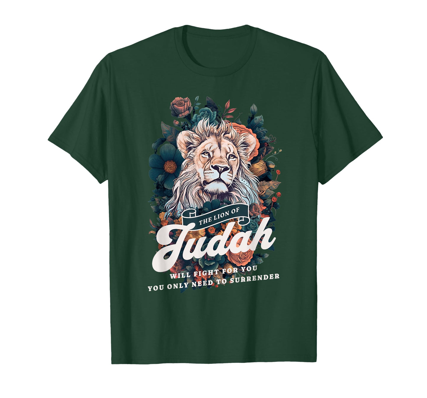 Jesus The Lion Of Judah will Fight For You Faith Christians T-Shirt