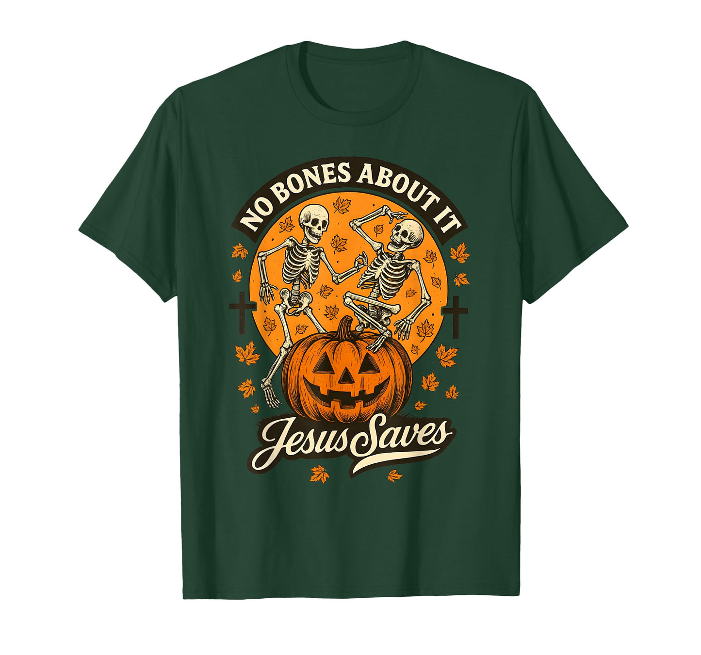 No Bones About It Jesus Saves Christian Halloween Skeleton T-Shirt
