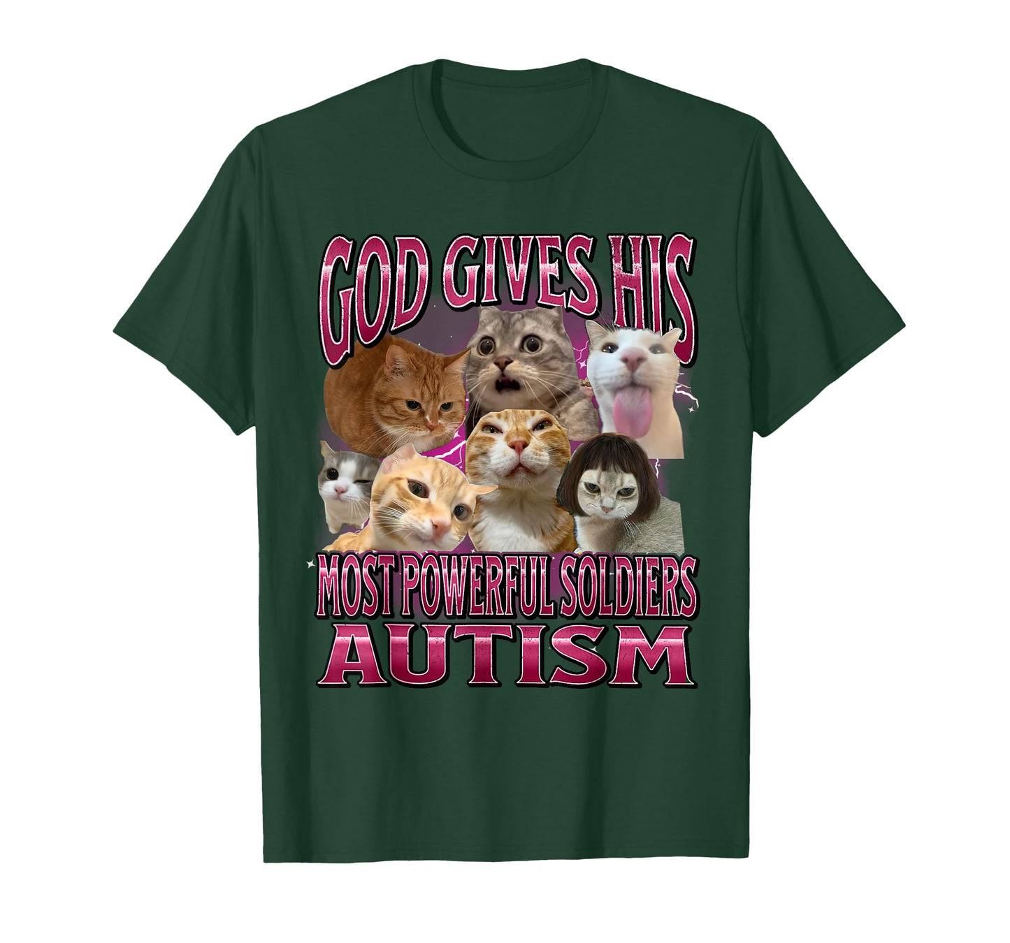 God Gives Autism To His Strongest Soldiers Cat Meme T-Shirt