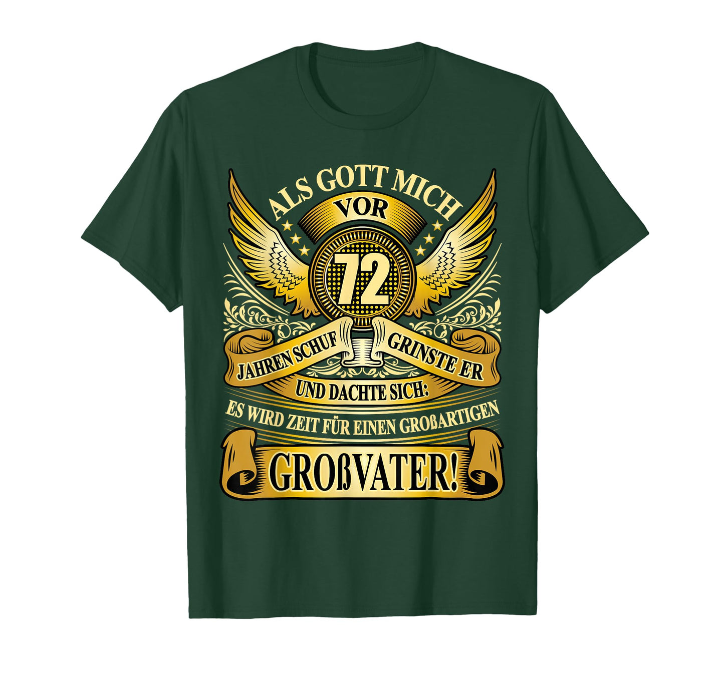 When God Created Me 72 Years Ago - Grandfather 72nd Birthday T-Shirt