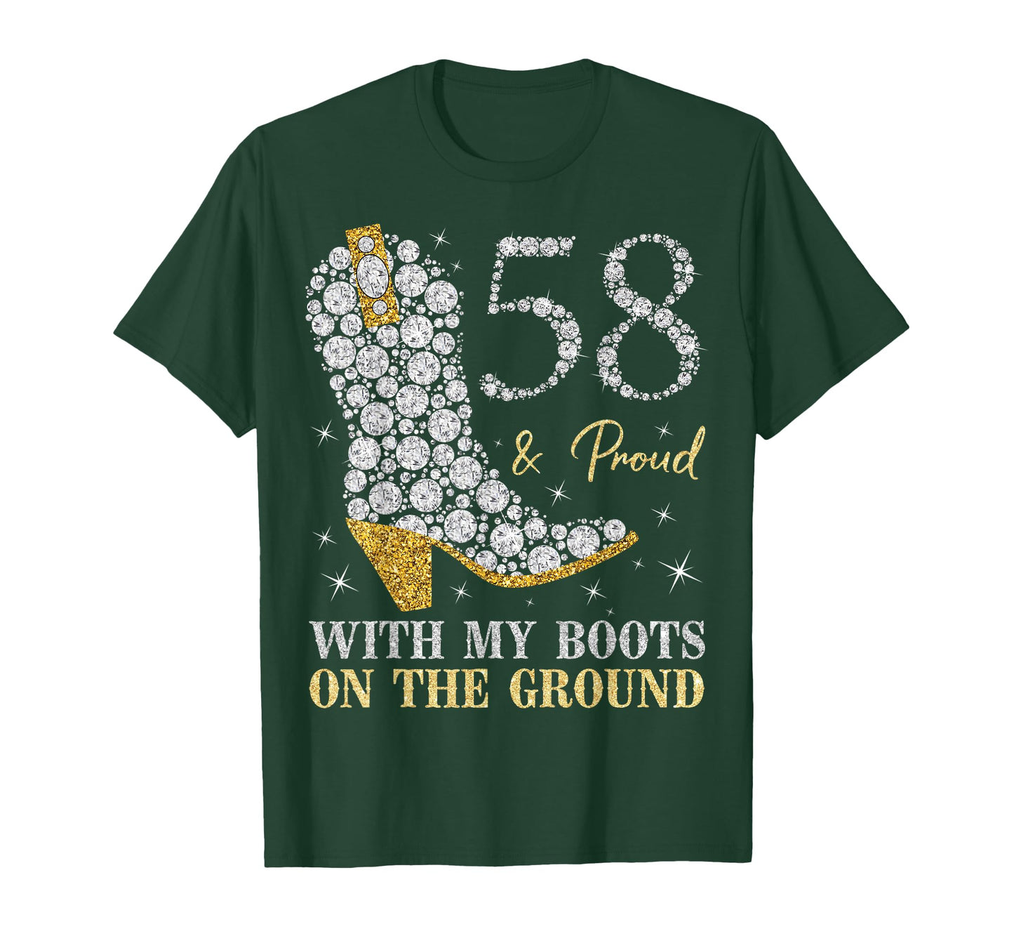 58 & Proud With My Boots On The Ground 58 Years Old Birthday T-Shirt