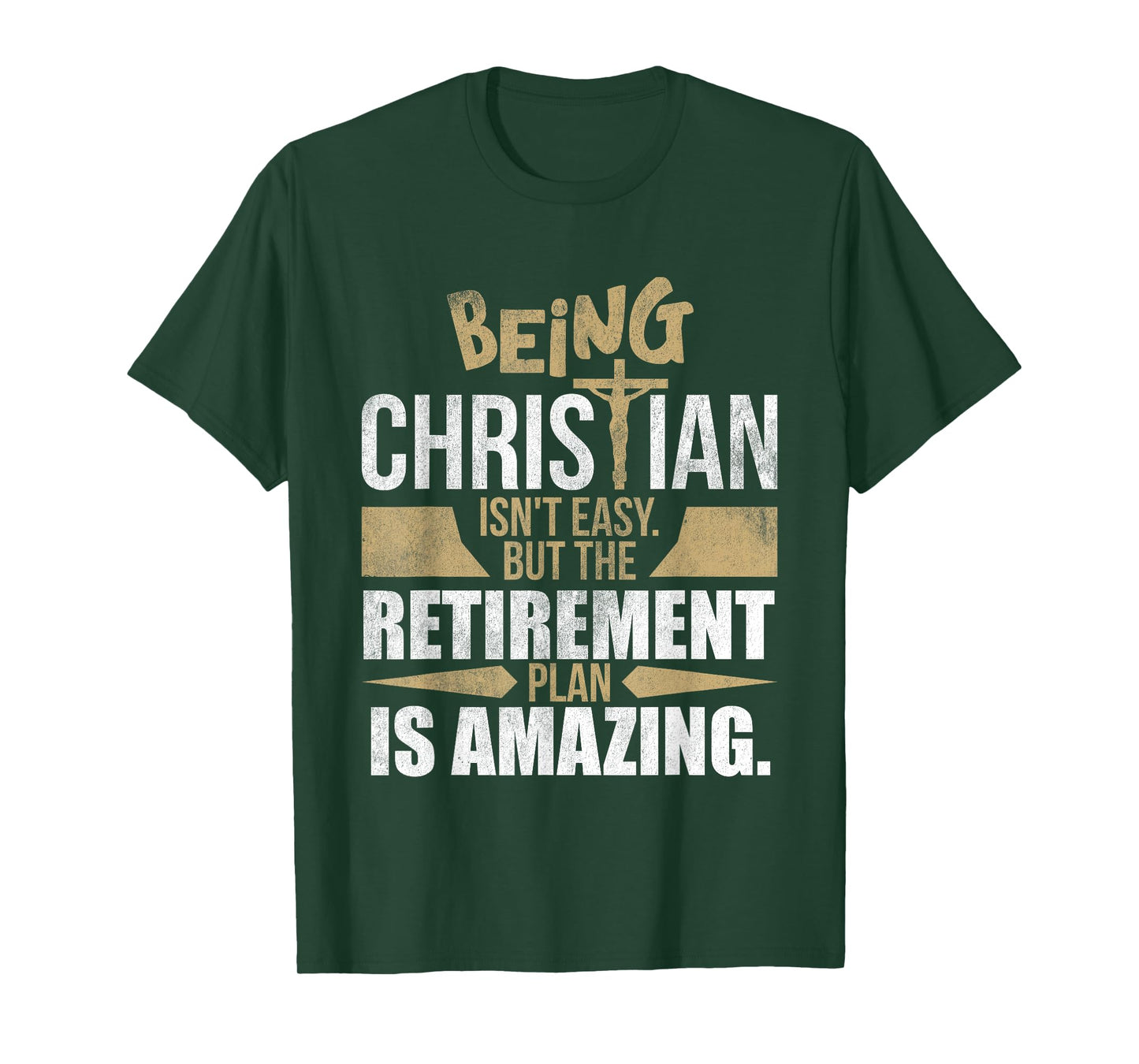 Christian Faith Humor Retirement Plan Heaven Amazing Jesus T-Shirt